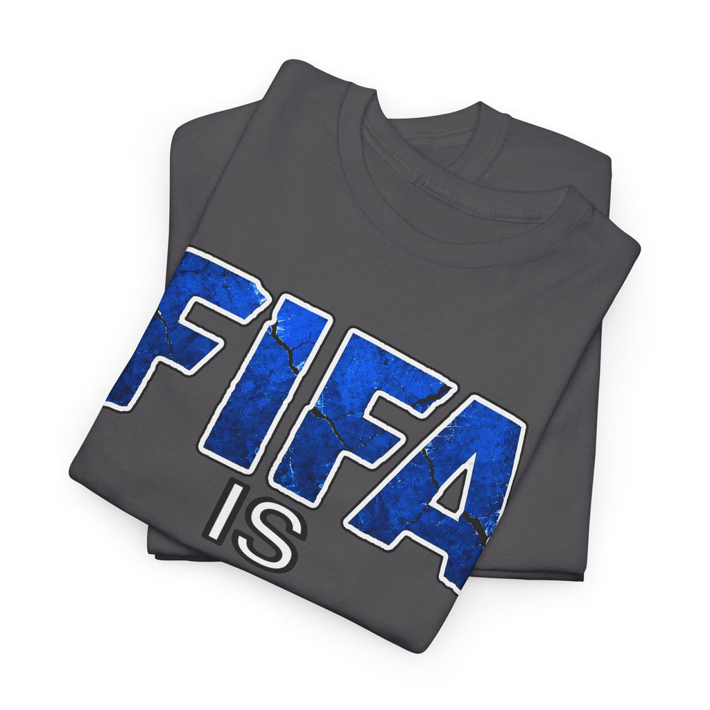 FIFA Is Corrupt Graphic Tee – Anti-FIFA Protest Soccer T-Shirt