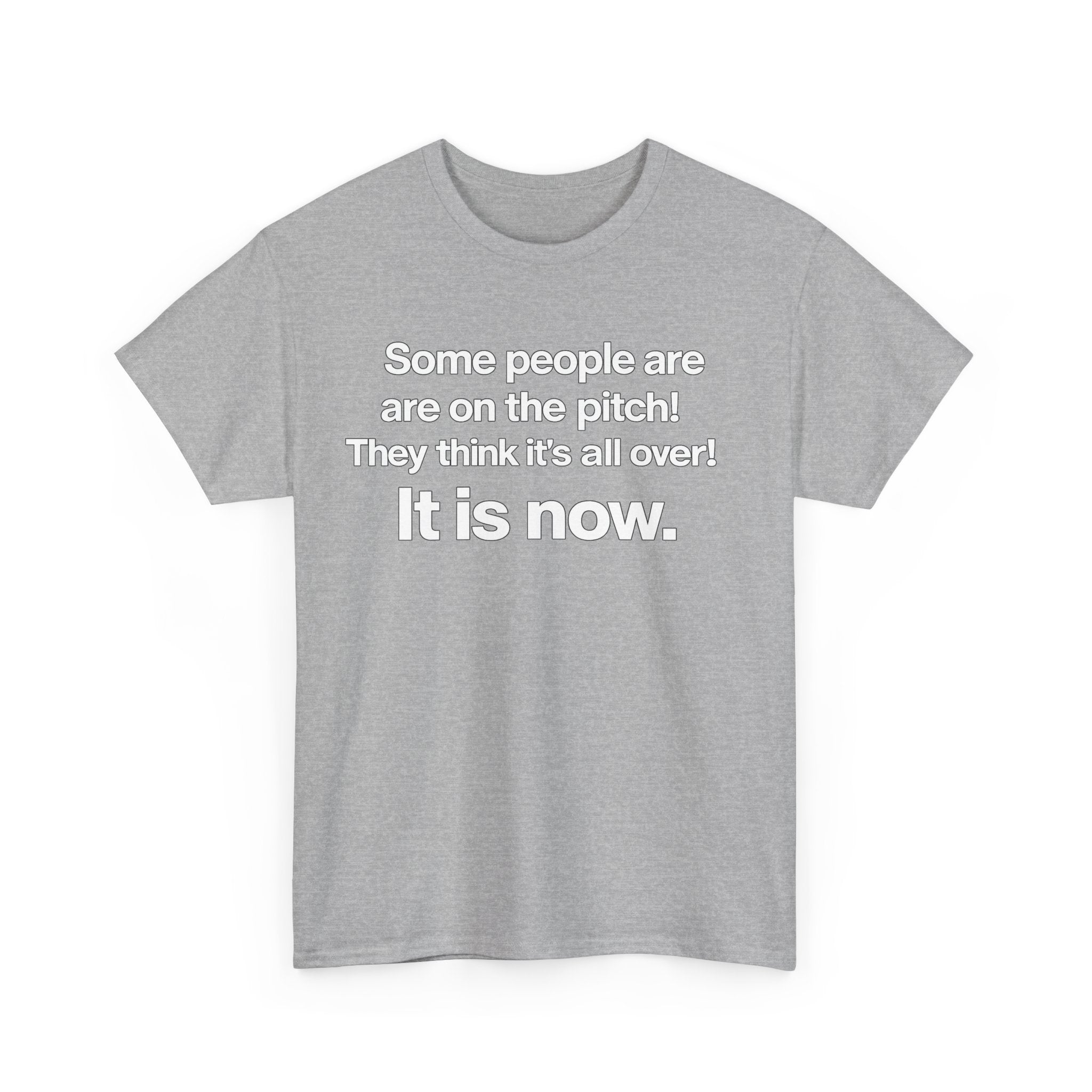 Some people are on the pitch - England 1966 T-Shirt — Bold Motivational Quote Tee