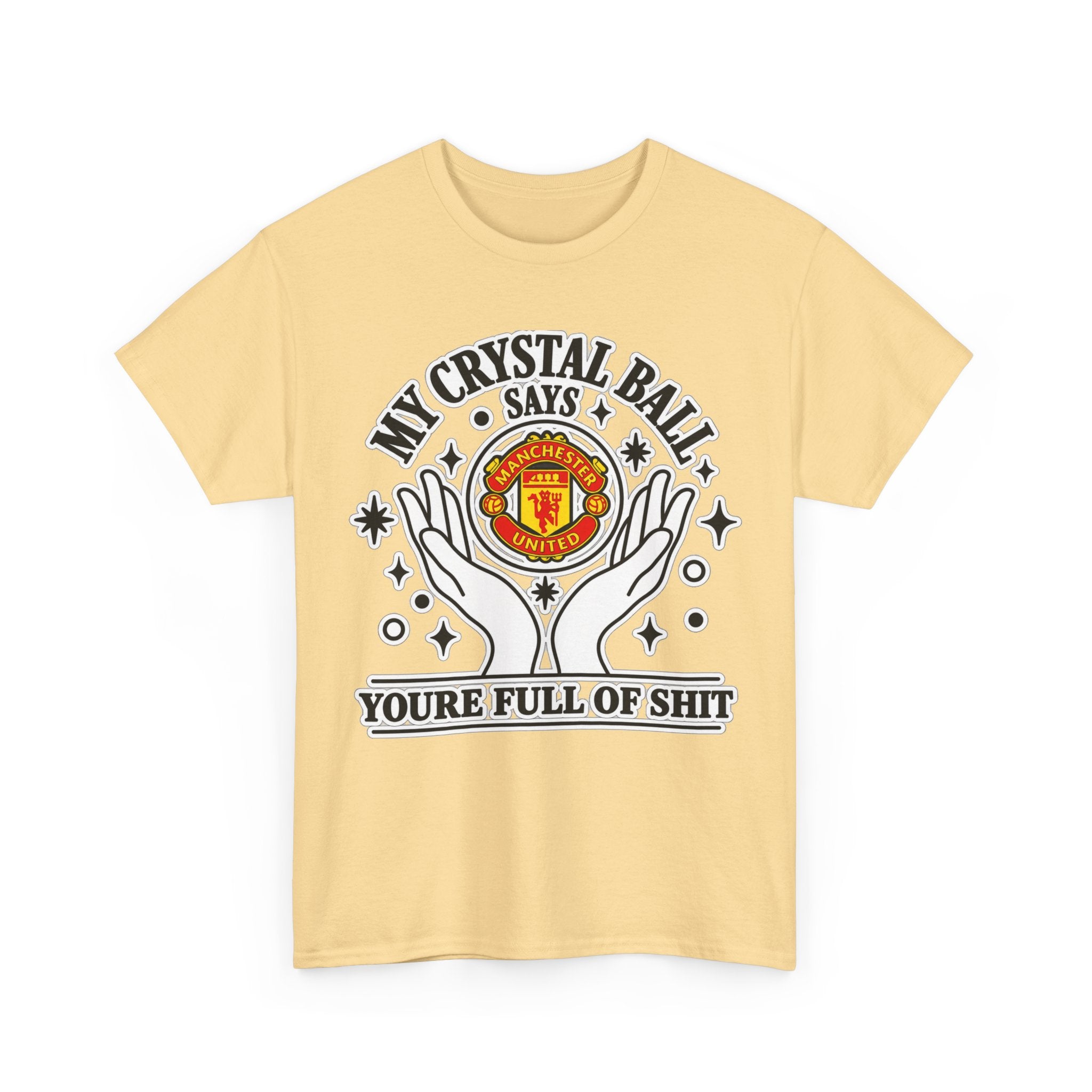 Crystal Ball Tee — “My Crystal Ball Says You’re Full of Shit” Graphic T‑Shirt
