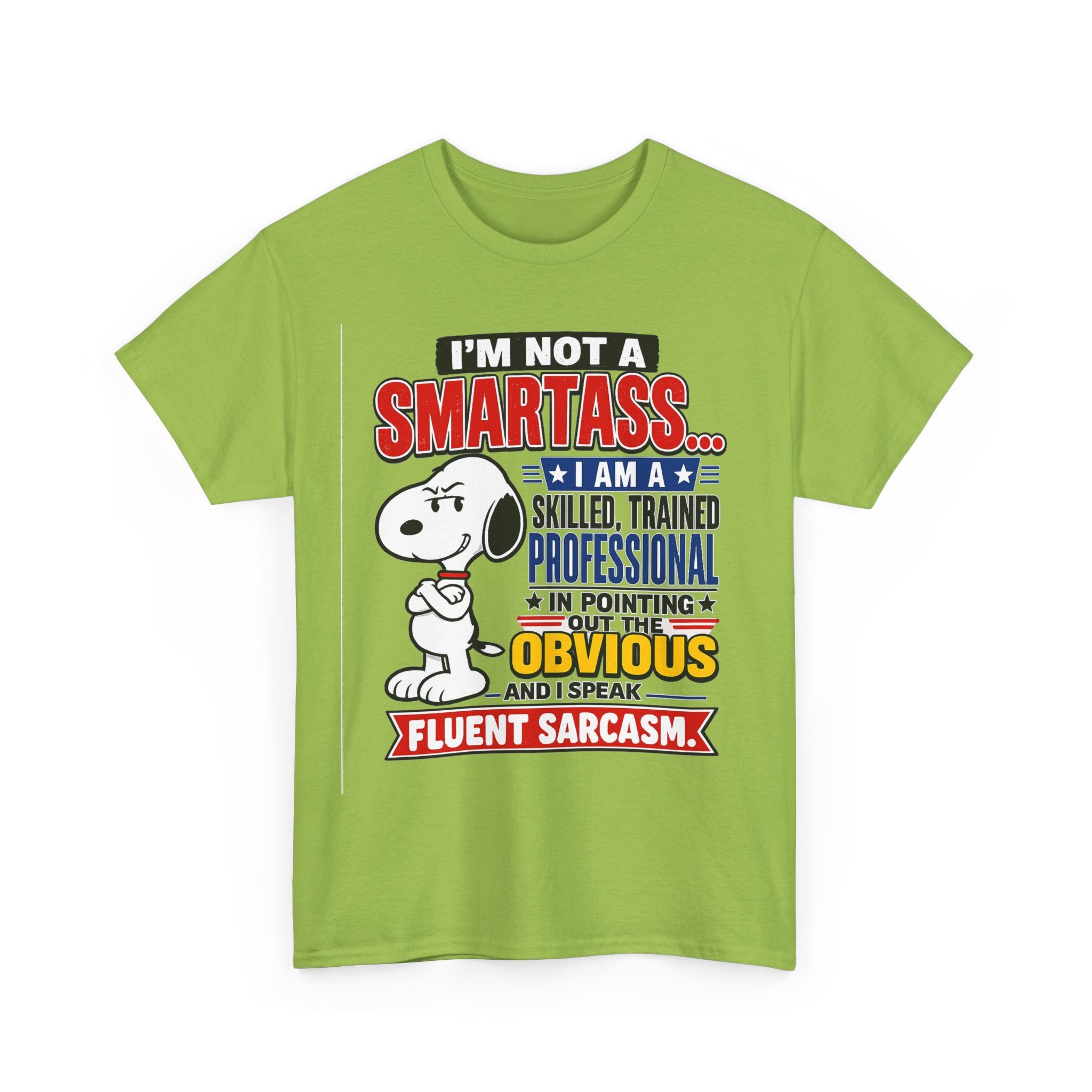 Sarcastic Snoopy Tee — "I’m Not a Smartass... I Speak Fluent Sarcasm" Graphic T-Shirt