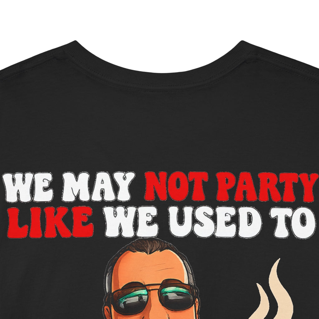 Funny Nap & Coffee T‑Shirt — "We May Not Party Like We Used To" Graphic Tee