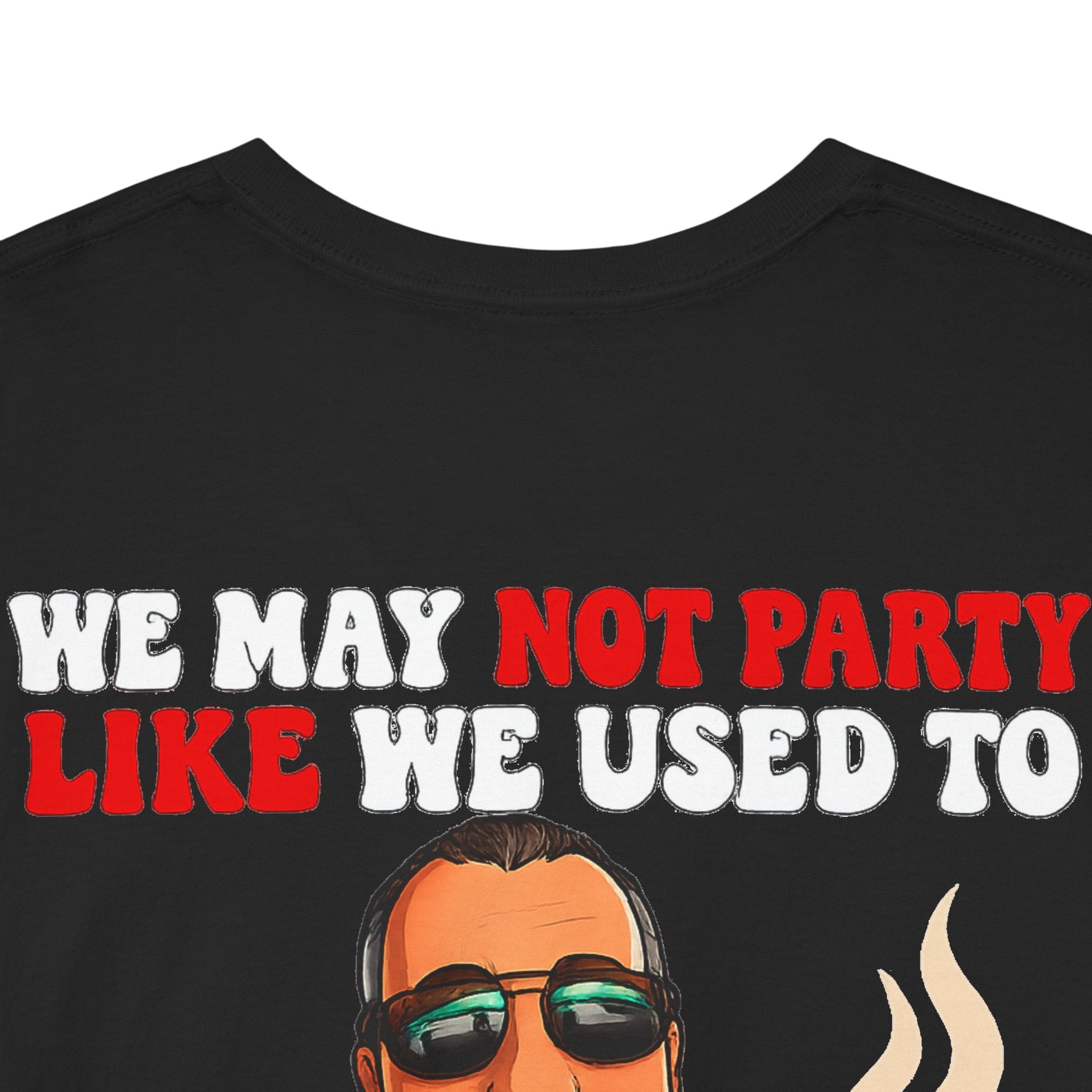 Funny Nap & Coffee T‑Shirt — "We May Not Party Like We Used To" Graphic Tee
