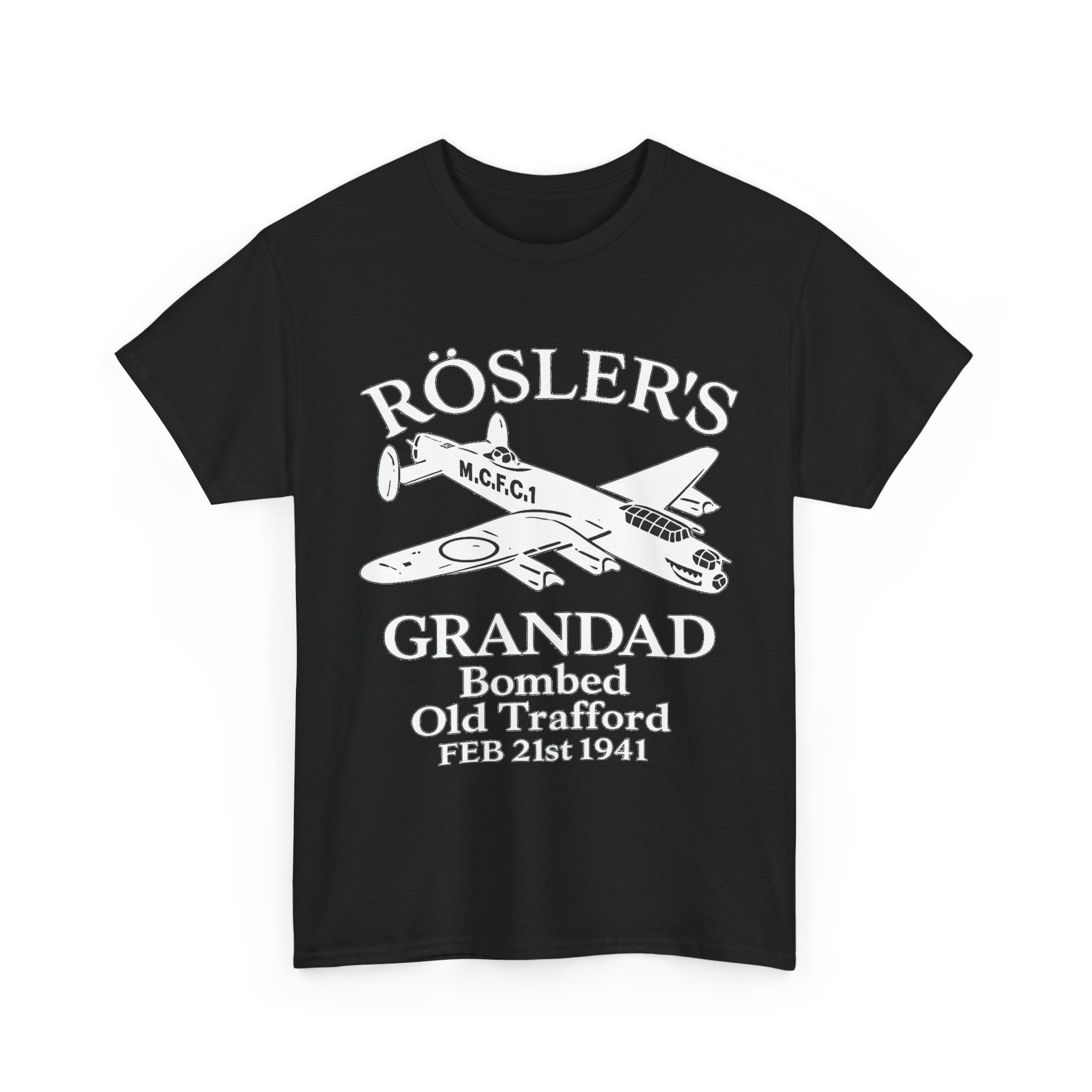 Rösler's Grandad Bombed Old Trafford Tee — WWII Tribute Military Plane Shirt (Feb 21, 1941)