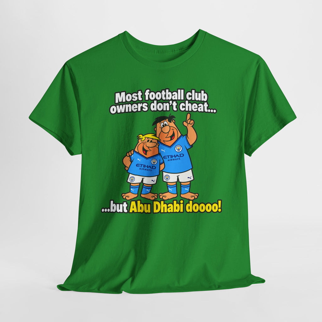 Manchester City Charges T‑Shirt — “Most Football Club Owners Don’t Cheat… but Abu Dhabi Dooo!”