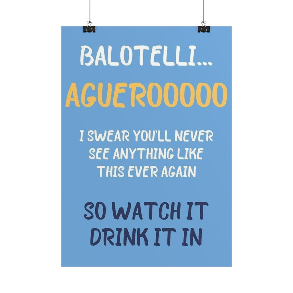 Balotelli Aguero Poster — "Agueroooo" Football Quote Rolled Print