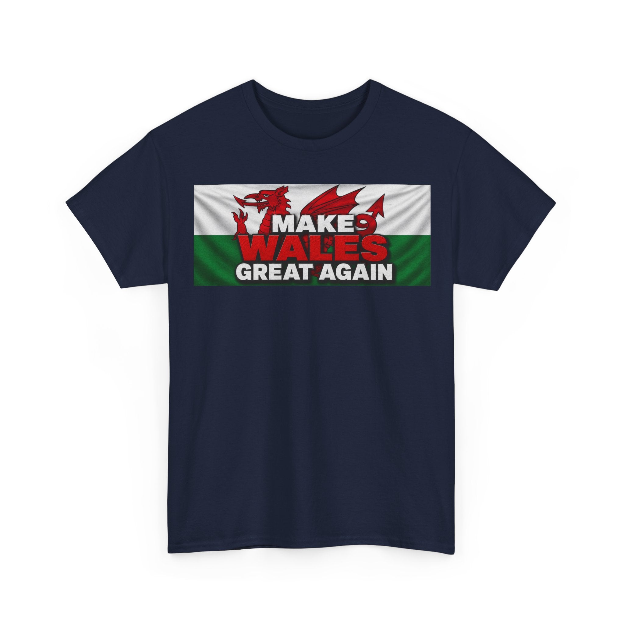 Wales Pride T-Shirt — 'Make Wales Great Again' Welsh Dragon Tee