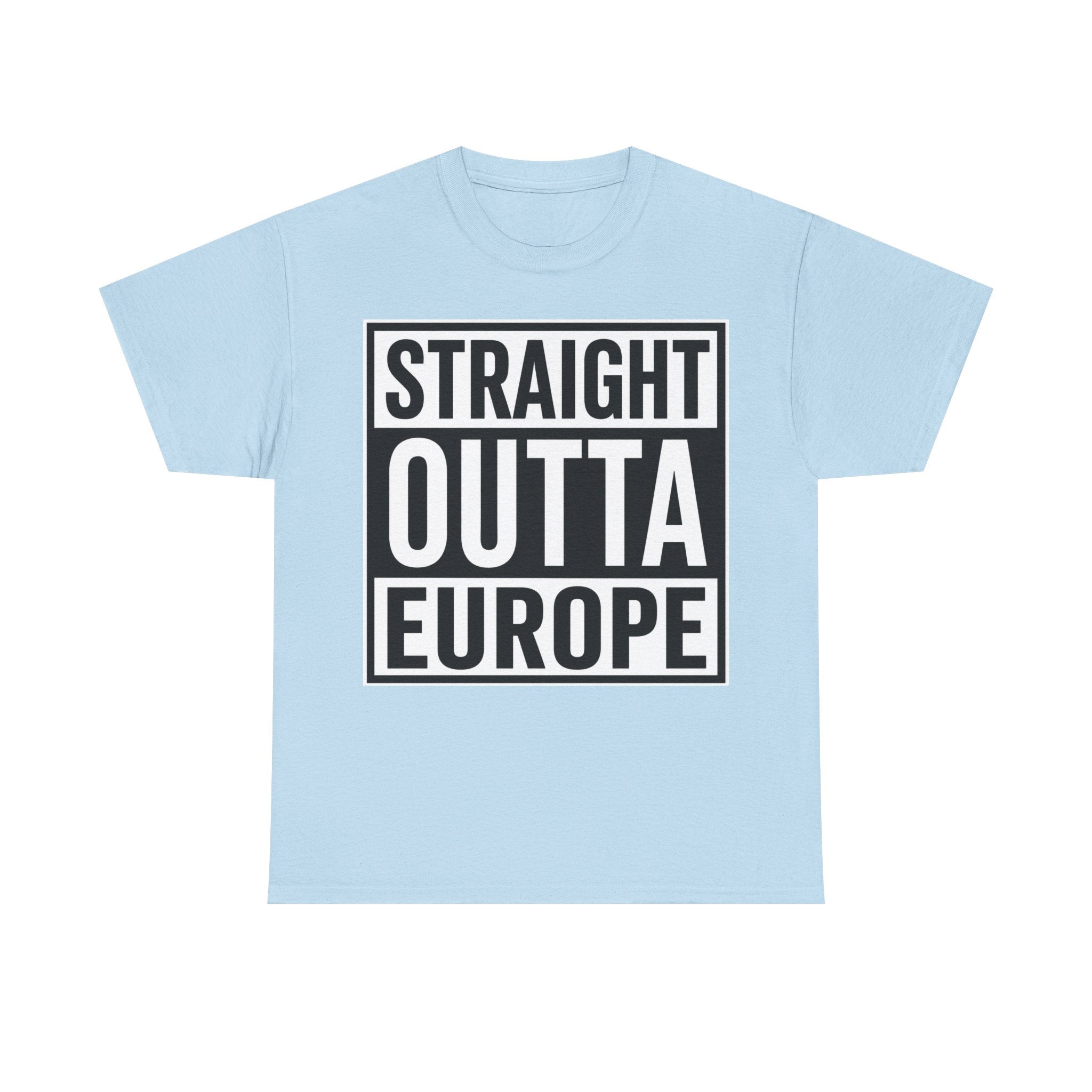 Straight Outta Europe T-Shirt — Bold Black Box Graphic Tee