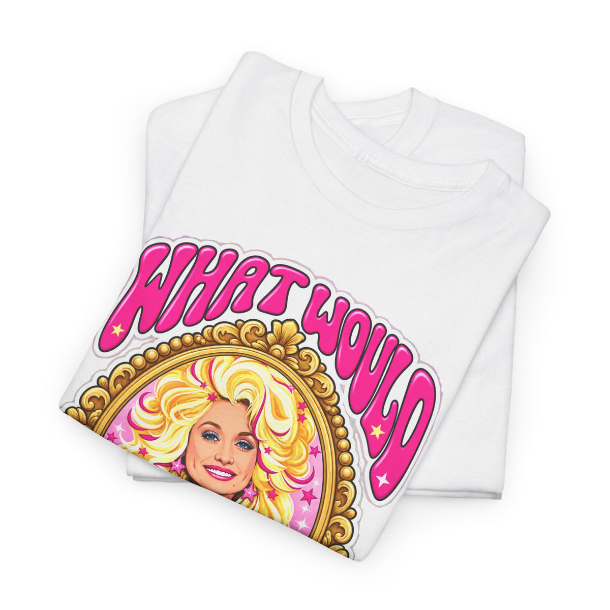 What Would Dolly Do? Graphic Tee — Retro Pink Dolly Portrait T‑Shirt
