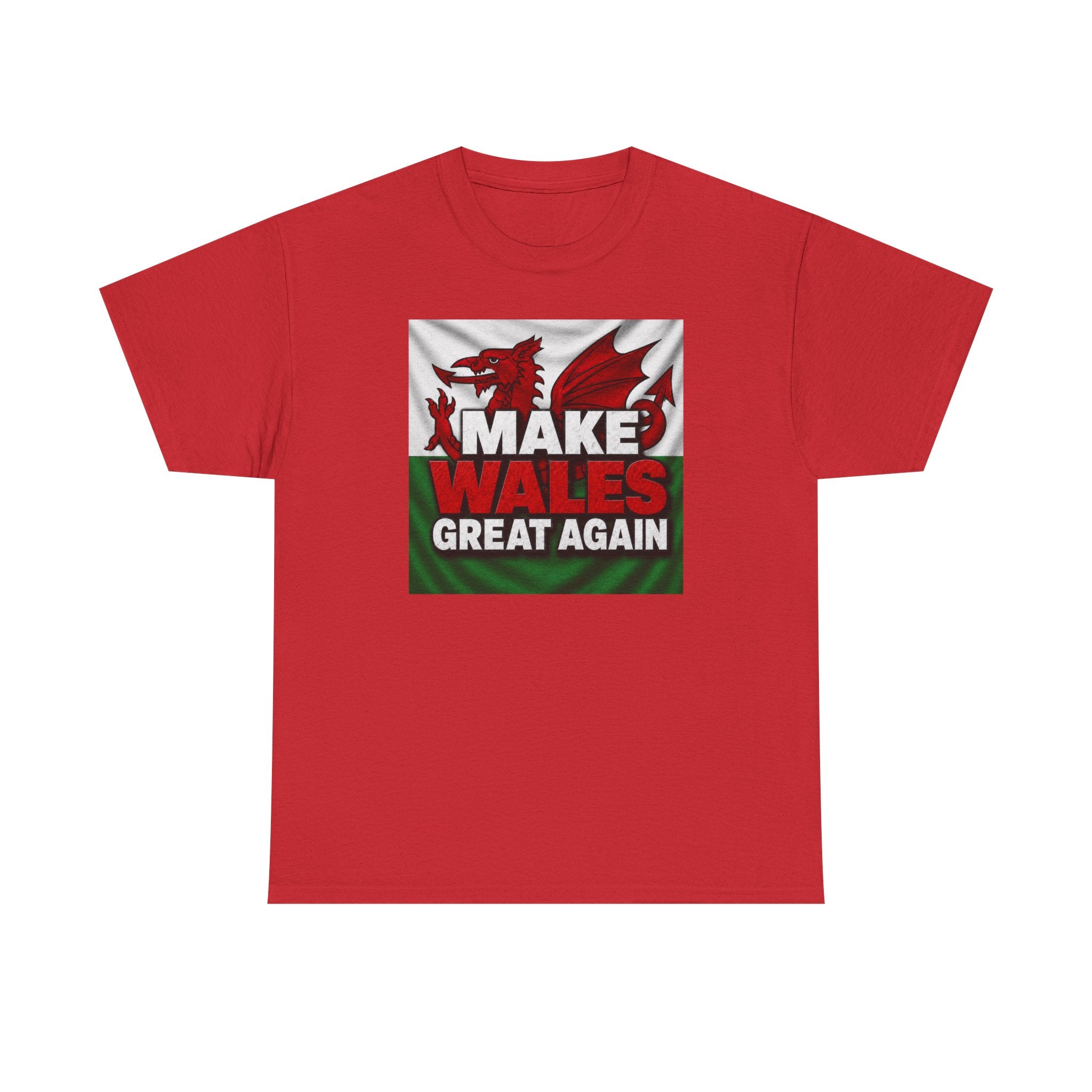 Make Wales Great Again T-Shirt — Welsh Flag Dragon Political Slogan Tee