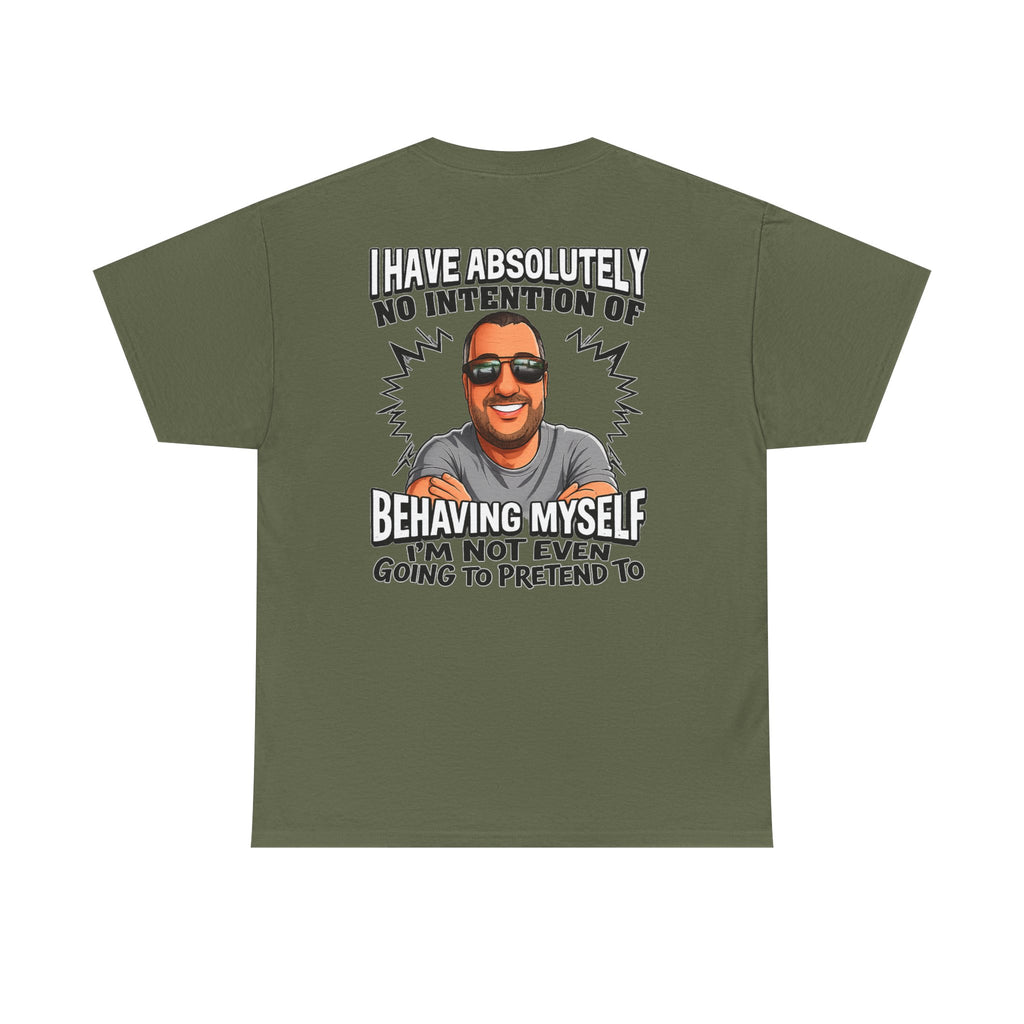 Funny Graphic T-Shirt — "I Have Absolutely No Intention of Behaving Myself" Cartoon Portrait Tee