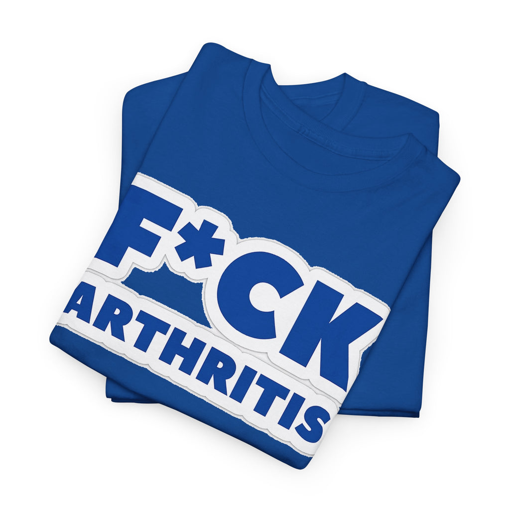 F*ck Arthritis Tee — Bold Awareness T‑Shirt for Arthritis Fighters