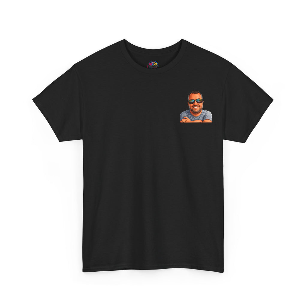 Funny Graphic Tee — “Whatever I Did to Piss You Off, Please Let Me Know So I Can Do It Again”