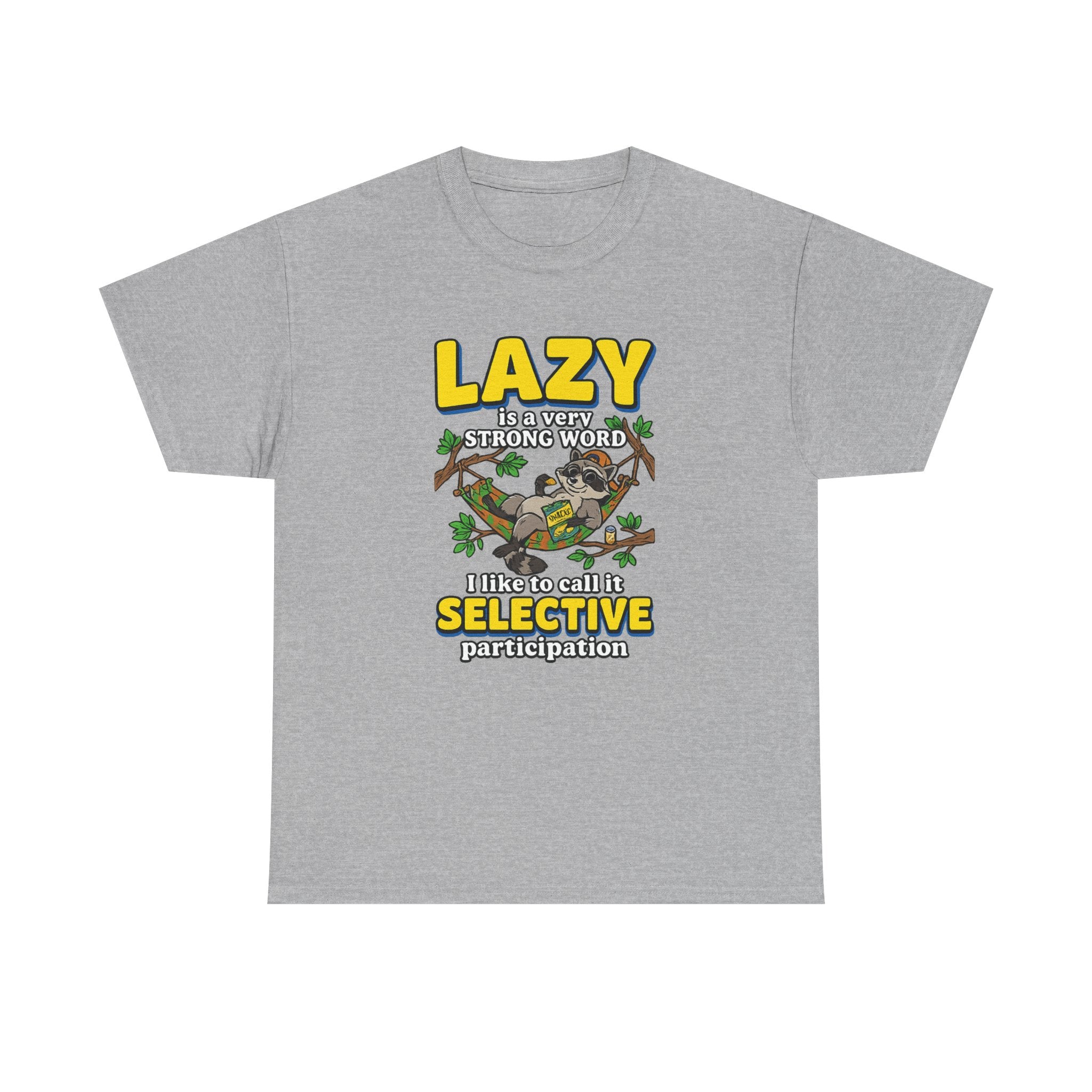 Lazy Is a Strong Word Tee — "Selective Participation" Funny Sloth T-Shirt