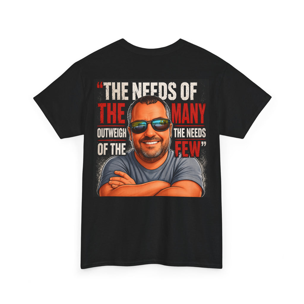 Graphic Tee — "The Needs of the Many Outweigh the Needs of the Few" Smiling Man Design