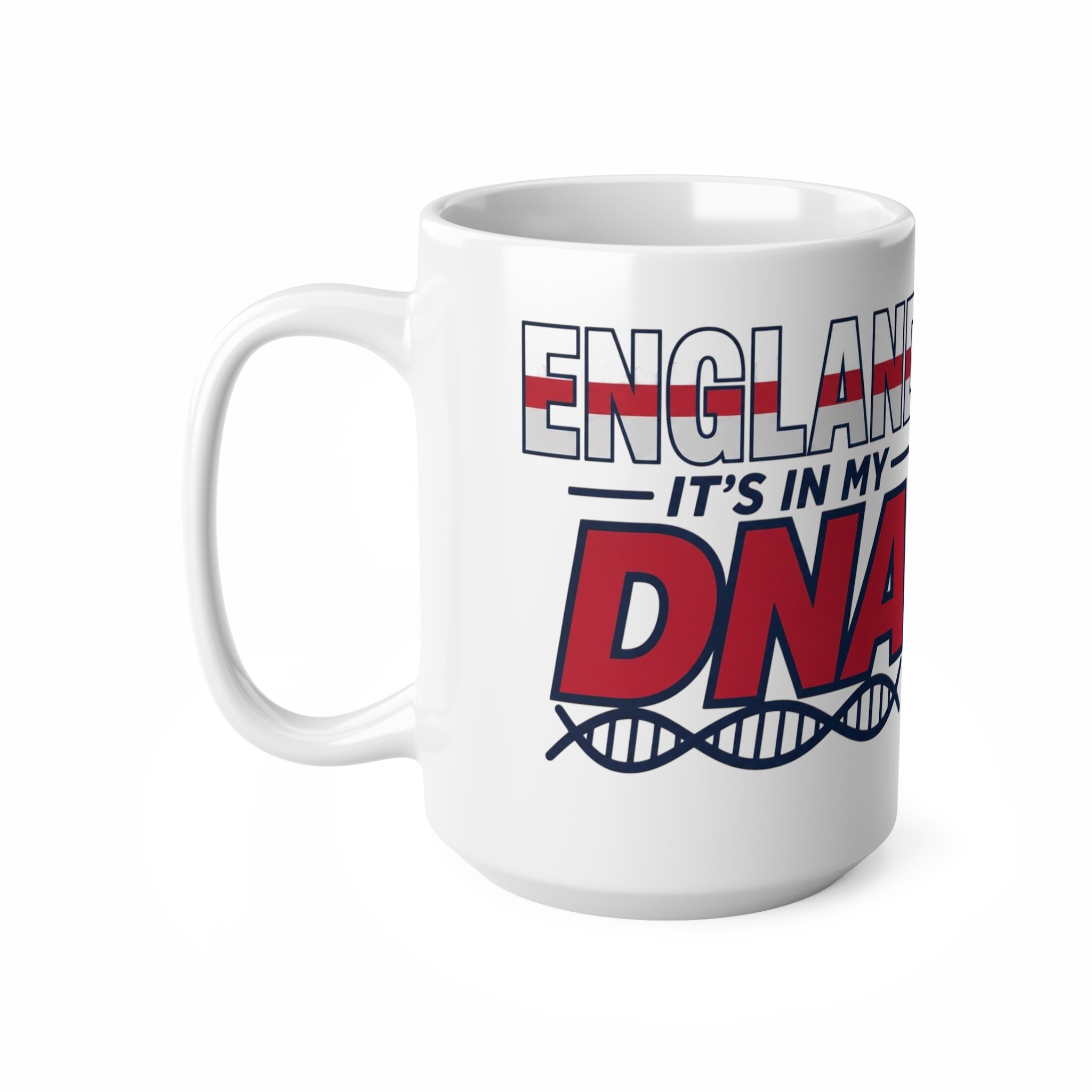 England It's In My DNA Ceramic Coffee Mug — 11oz & 15oz