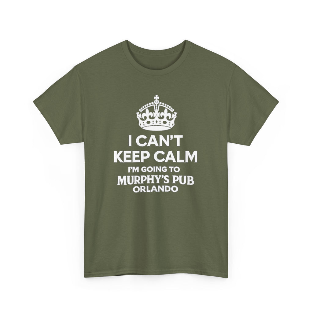 I Can't Keep Calm I'm Going to Murphy's Pub Orlando T-Shirt