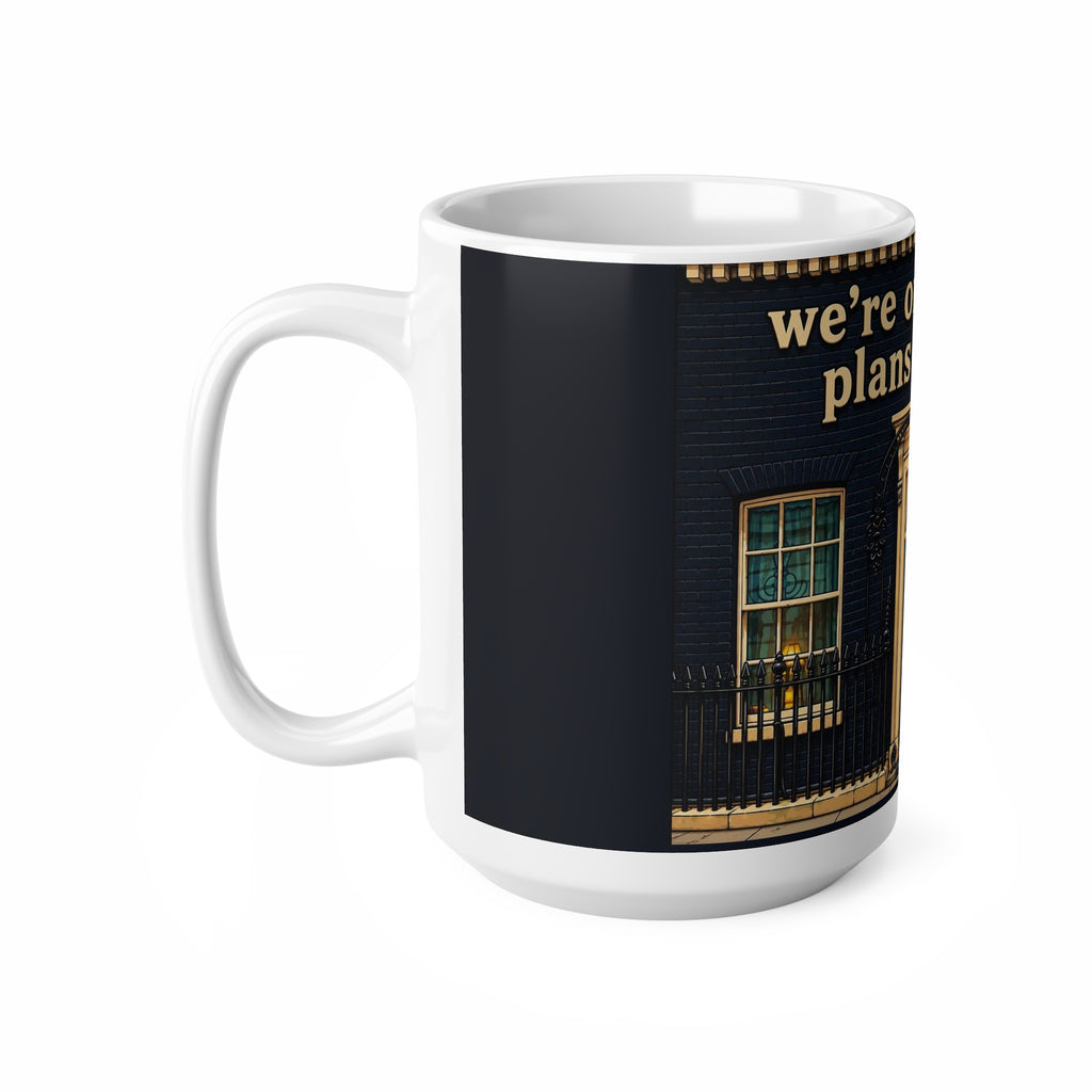 “We’re Only Making Plans for Nigel” 11oz/15oz Ceramic Coffee Mug — Novelty Political Door Design