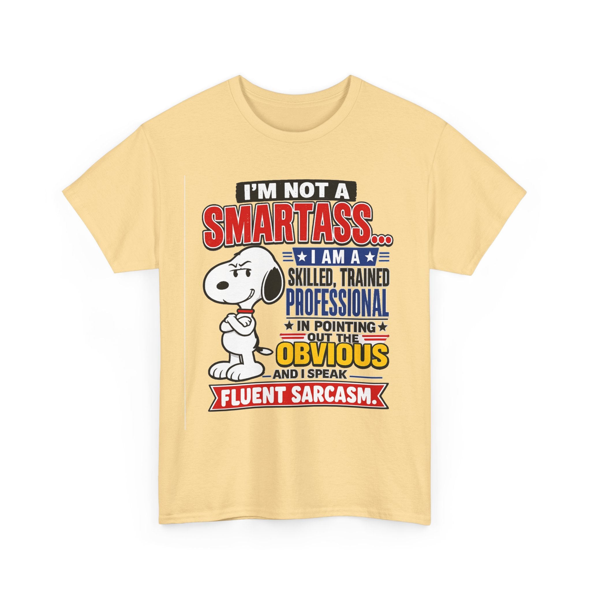 Sarcastic Snoopy Tee — "I’m Not a Smartass... I Speak Fluent Sarcasm" Graphic T-Shirt
