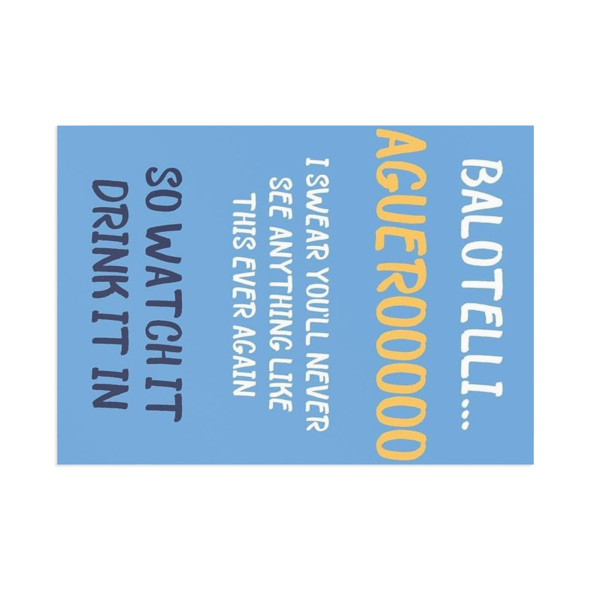 Fine Art Postcard — Funny 'Balotelli Aguerooooo' Quote Card (Humorous Football Fan Greeting)