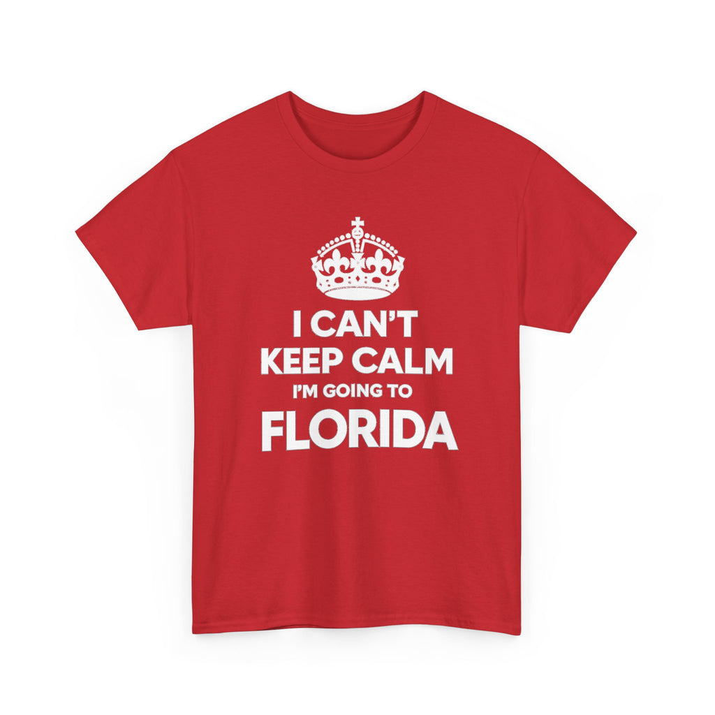 I Can't Keep Calm — Florida Vacation T-Shirt
