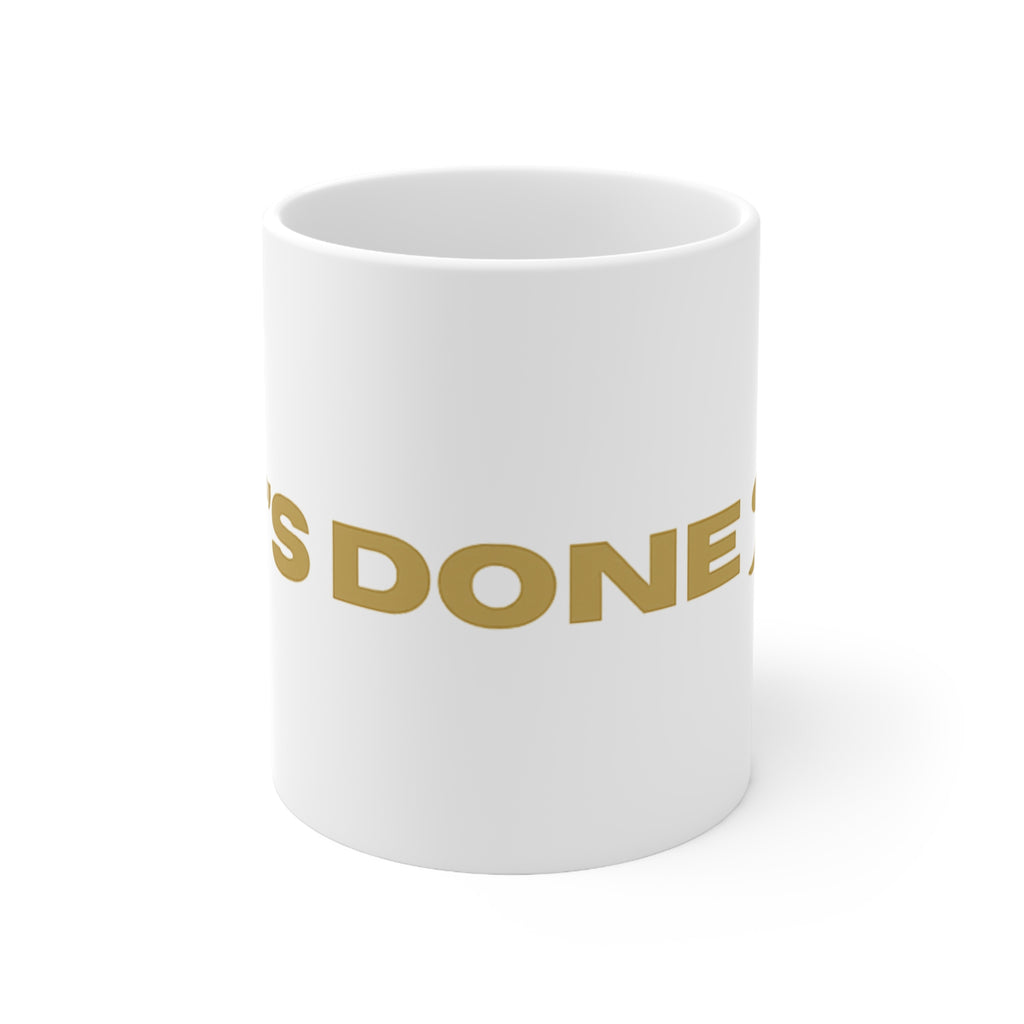 "It's Done" Arsenal Champions Gold Text Ceramic Coffee Mug — 11oz & 15oz