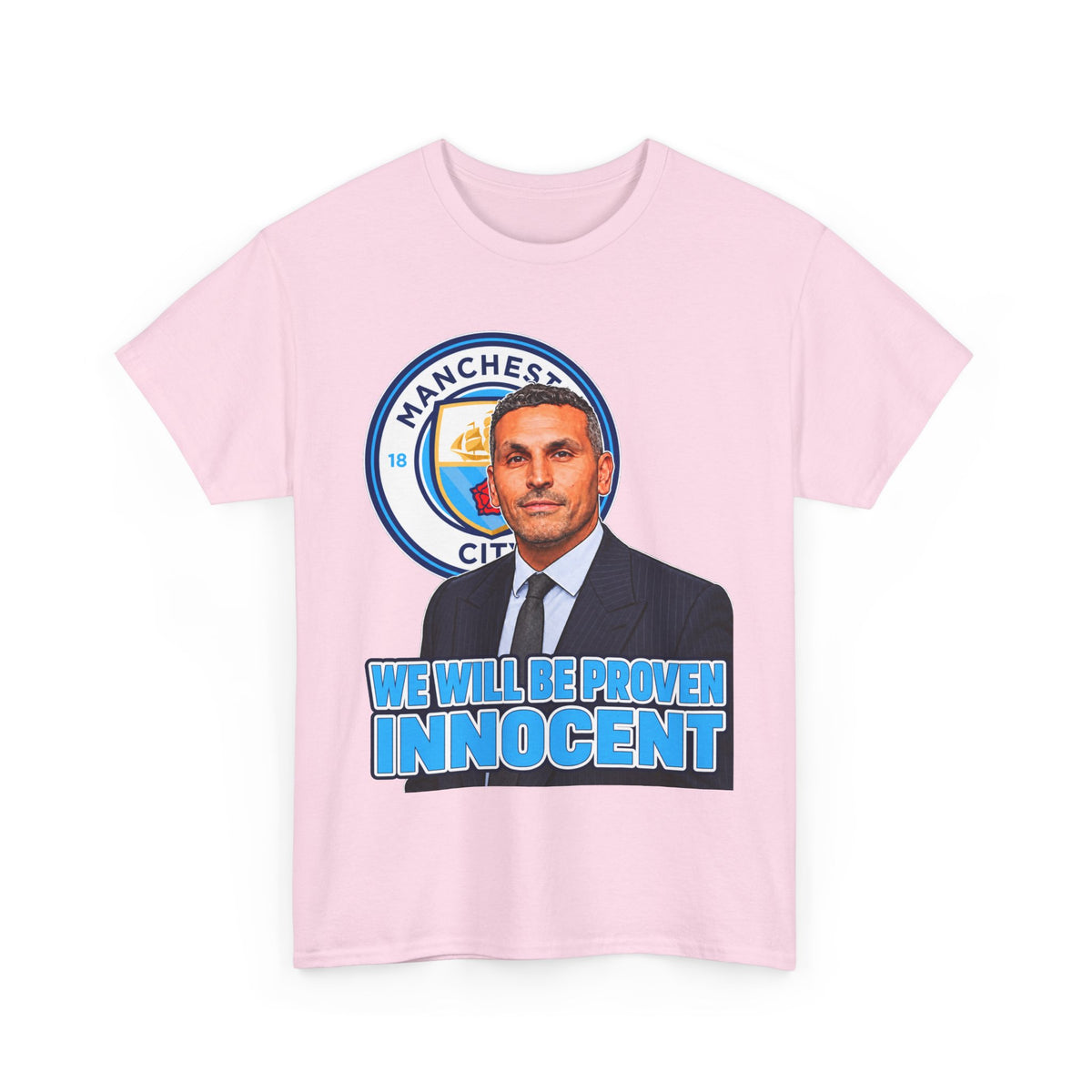 Manchester City “We Will Be Proven Innocent” Fan Cotton T-Shirt