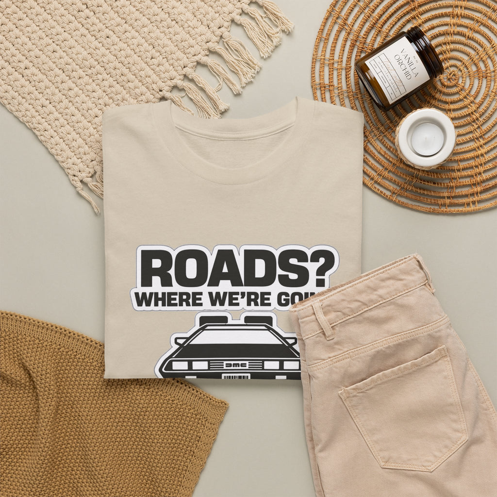 Roads? Where We’re Going We Don’t Need Roads Cotton T-Shirt
