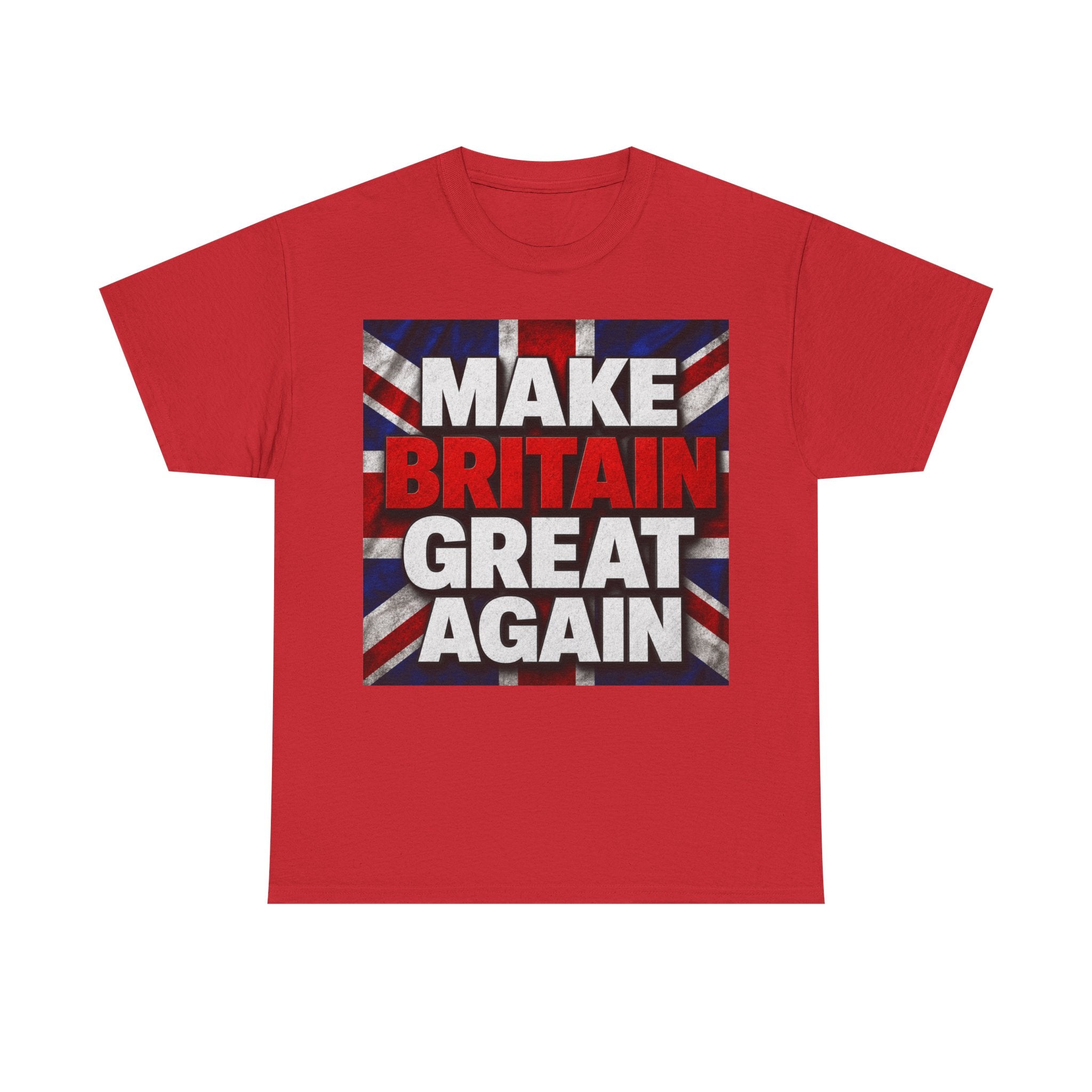 Make Britain Great Again T-Shirt — Union Jack Political Statement Tee