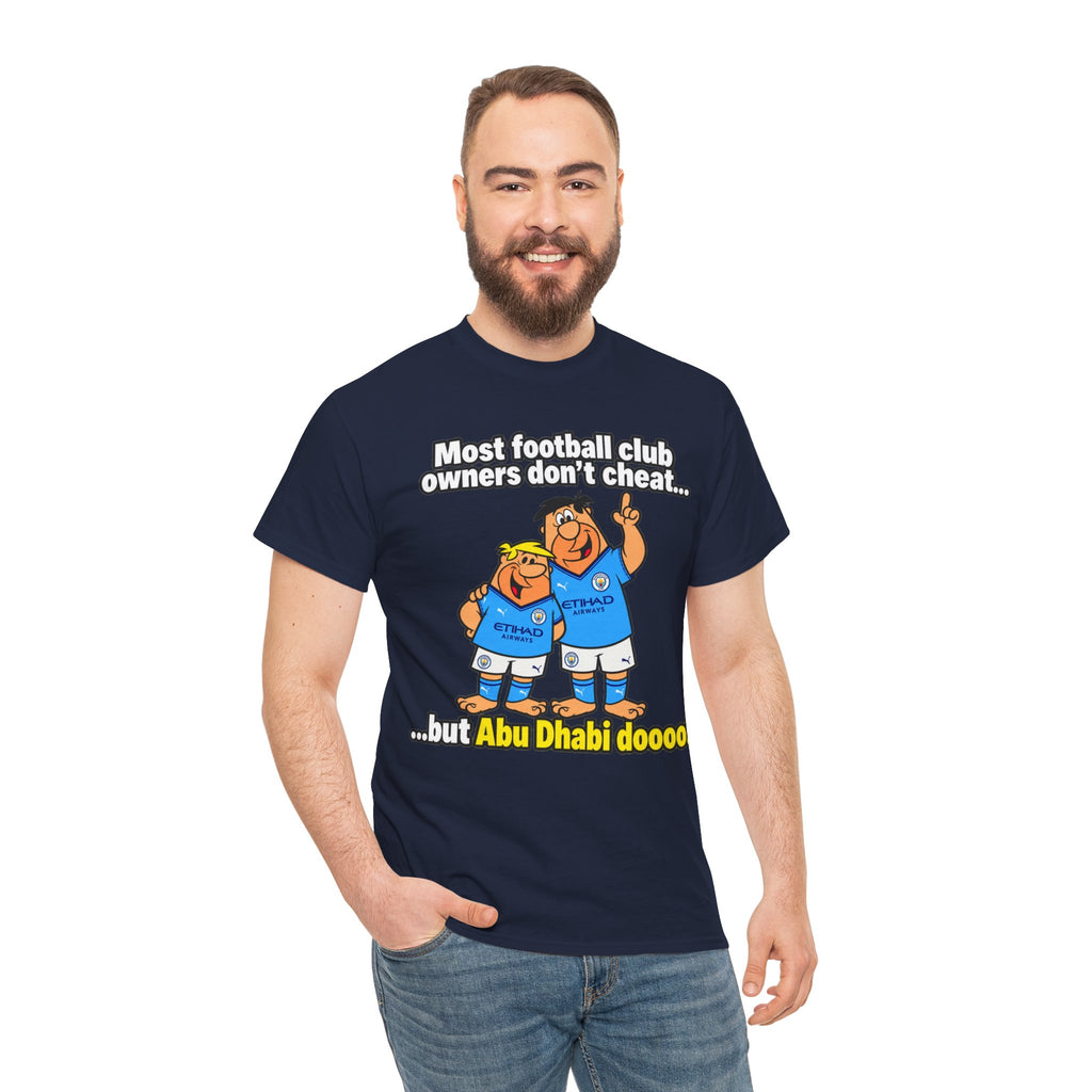 Manchester City Charges T‑Shirt — “Most Football Club Owners Don’t Cheat… but Abu Dhabi Dooo!”
