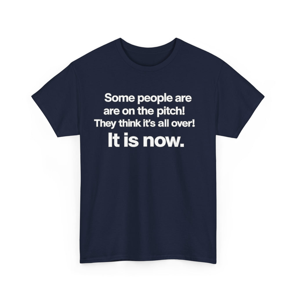 Some people are on the pitch - England 1966 T-Shirt — Bold Motivational Quote Tee
