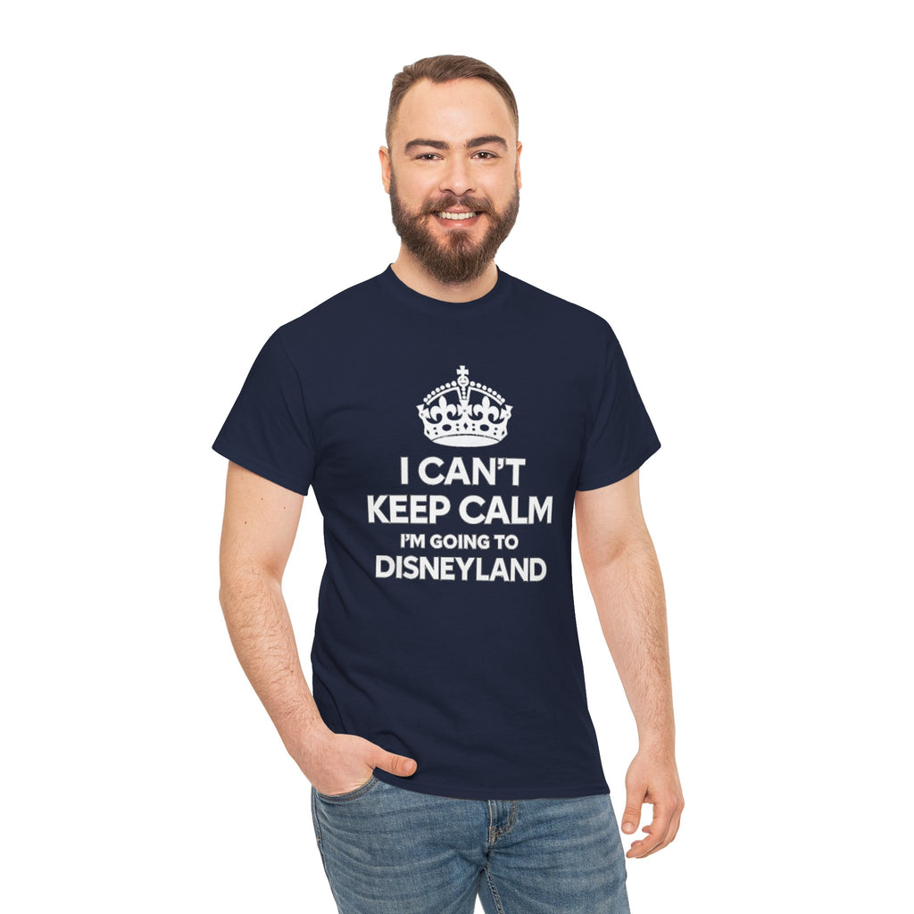 I Can't Keep Calm I'm Going to Disneyland T-Shirt