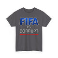 FIFA Is Corrupt Graphic Tee – Anti-FIFA Protest Soccer T-Shirt