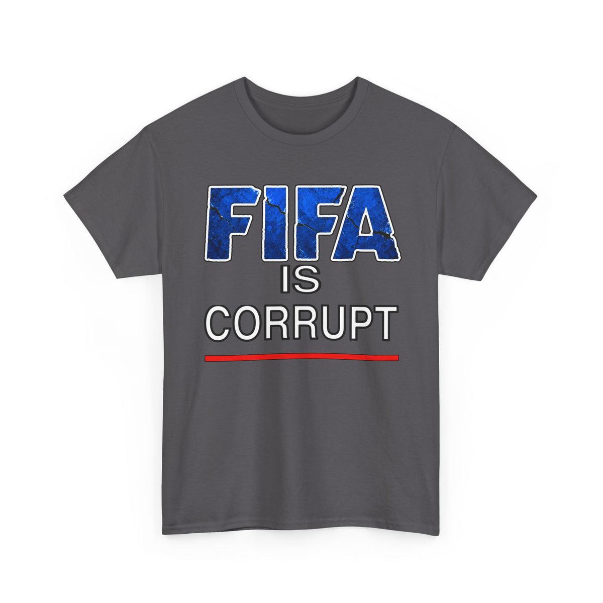 FIFA Is Corrupt Graphic Tee – Anti-FIFA Protest Soccer T-Shirt