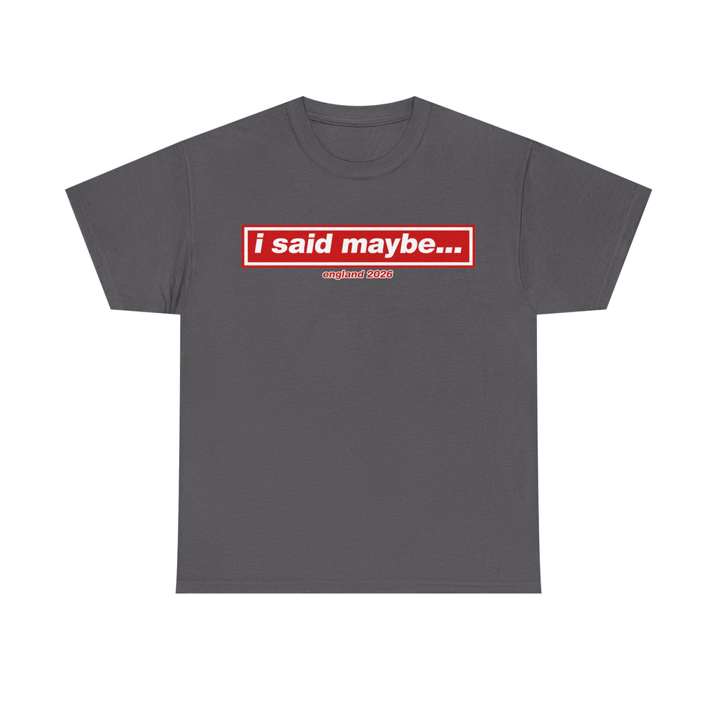 I Said Maybe Tee — Minimalist Red Logo Graphic T‑Shirt