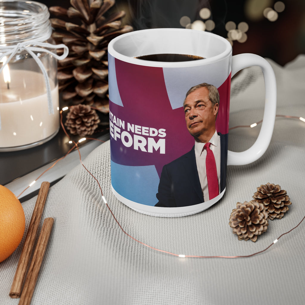 Britain Needs Reform Mug — Political Tea/Coffee Cup (11oz & 15oz)