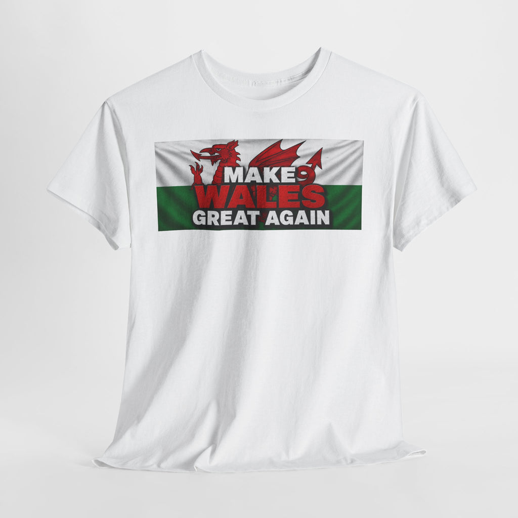 Wales Pride T-Shirt — 'Make Wales Great Again' Welsh Dragon Tee