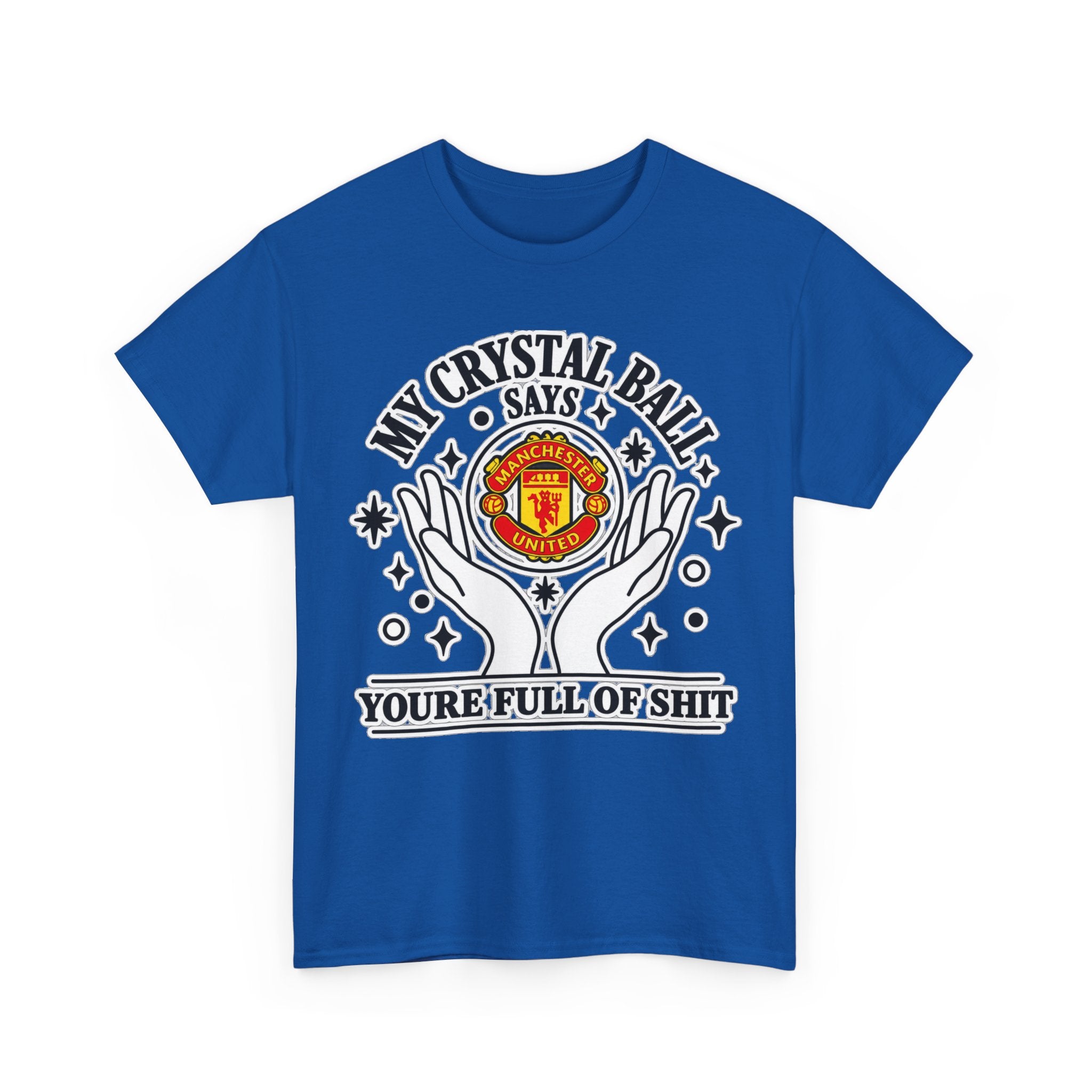 Crystal Ball Tee — “My Crystal Ball Says You’re Full of Shit” Graphic T‑Shirt