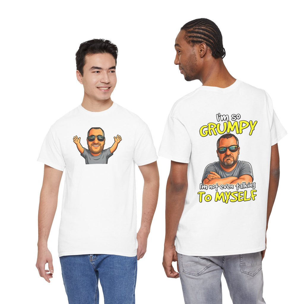T-Shirt — "I'm So Grumpy (I’m Not Even Talking To Myself)" Graphic Tee