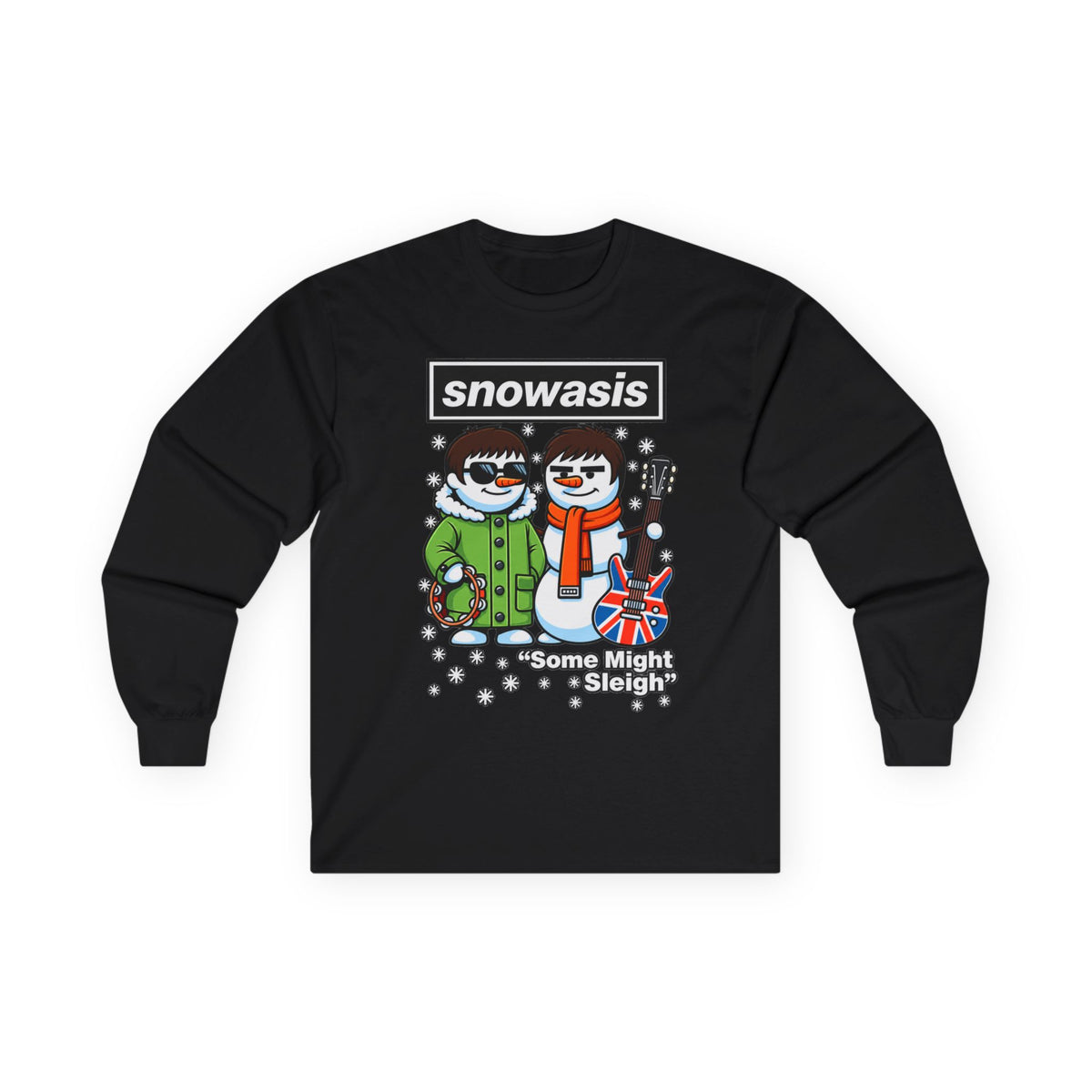 Snowasis 'Some Might O’ Sleigh' Long Sleeve #Oasis Inspired Cotton T-Shirt