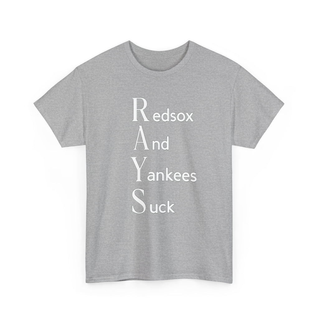 Tampa Bay Rays T-Shirt — "RAYS: Redsox And Yankees Suck" Fan Tee