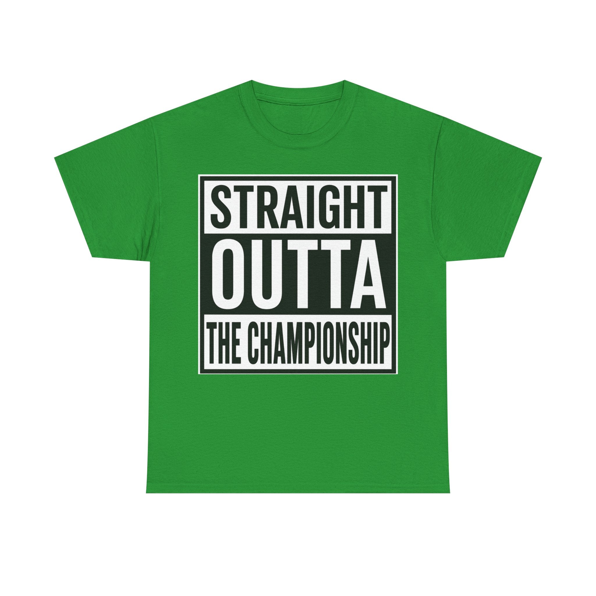 Straight Outta The Championship T-Shirt