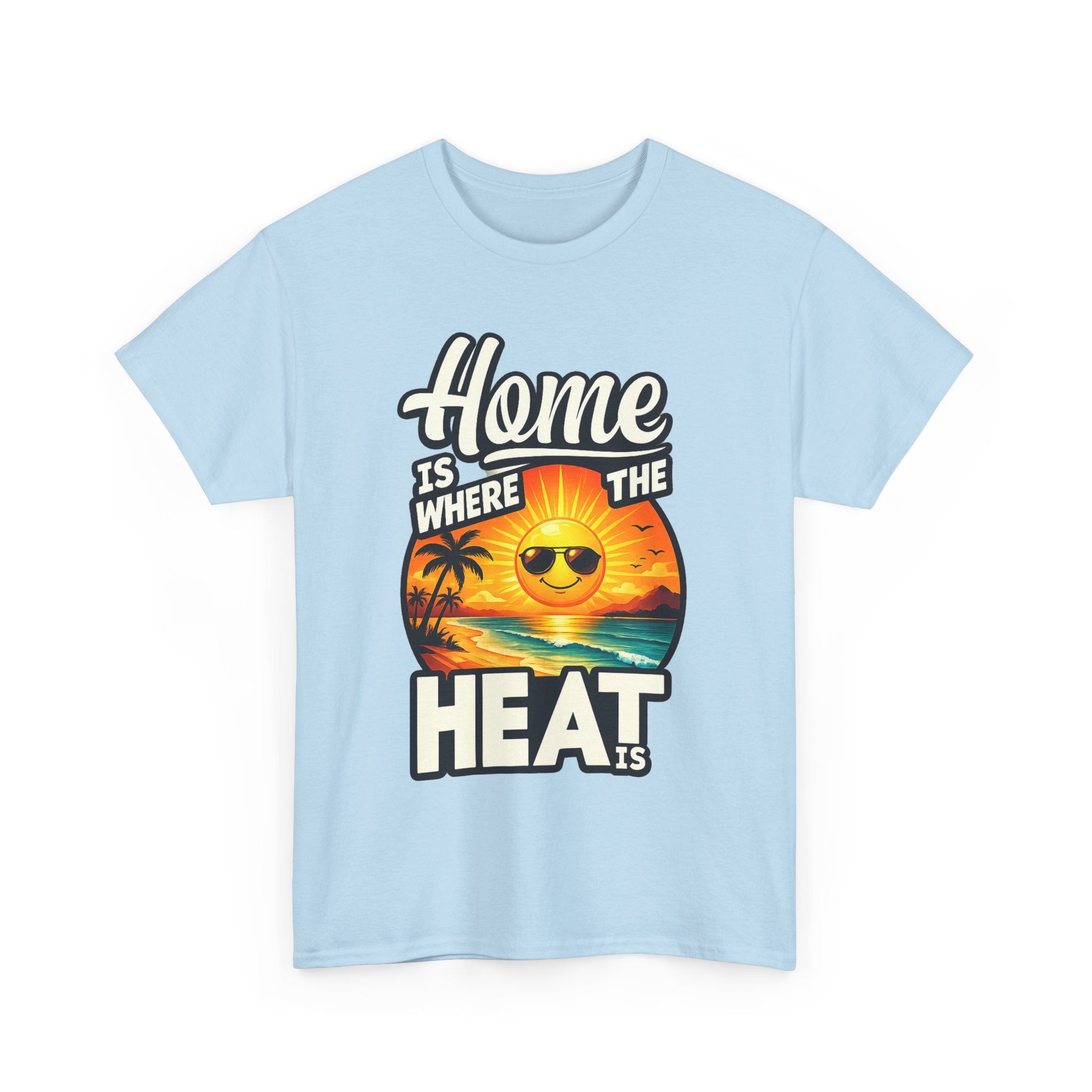 Home Is Where The Heat Is T-Shirt — Retro Beach Sunset Tee