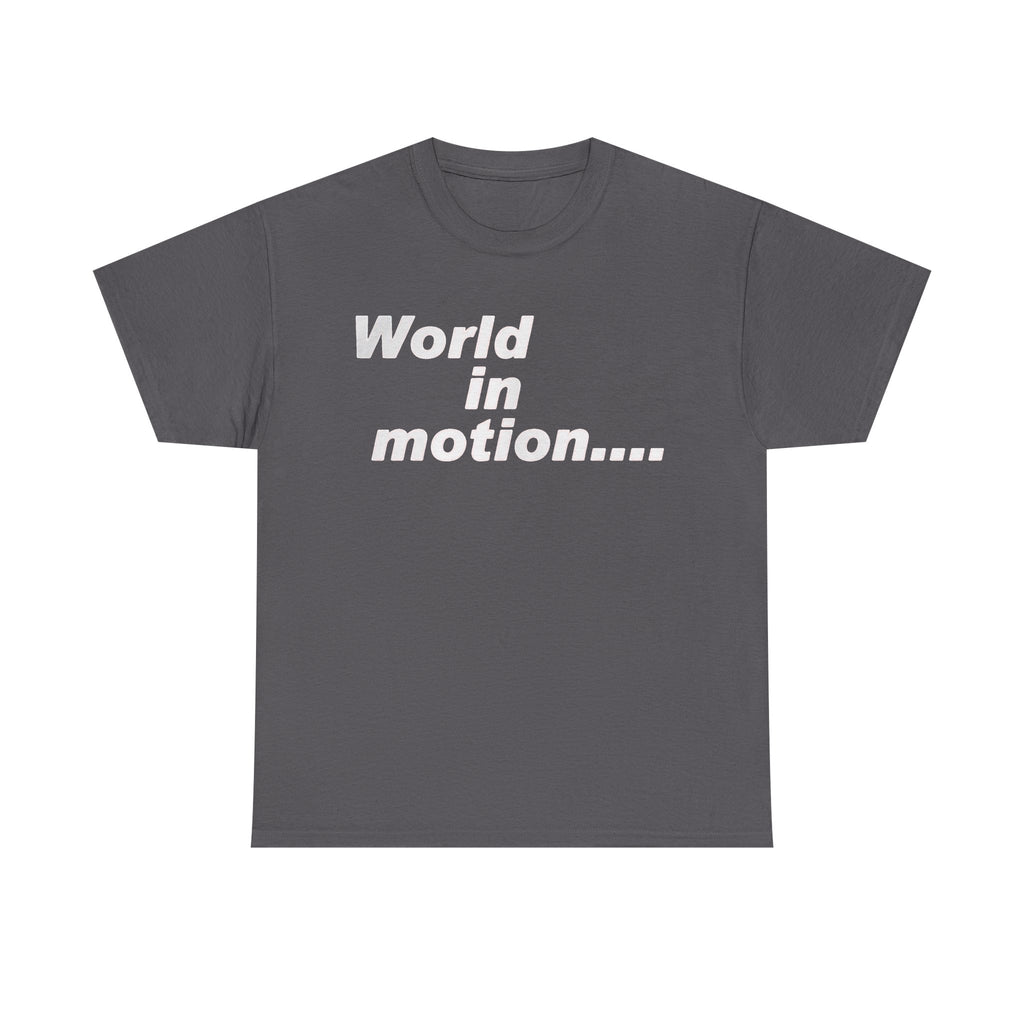 World in Motion Tee — Retro Typographic Graphic T-Shirt