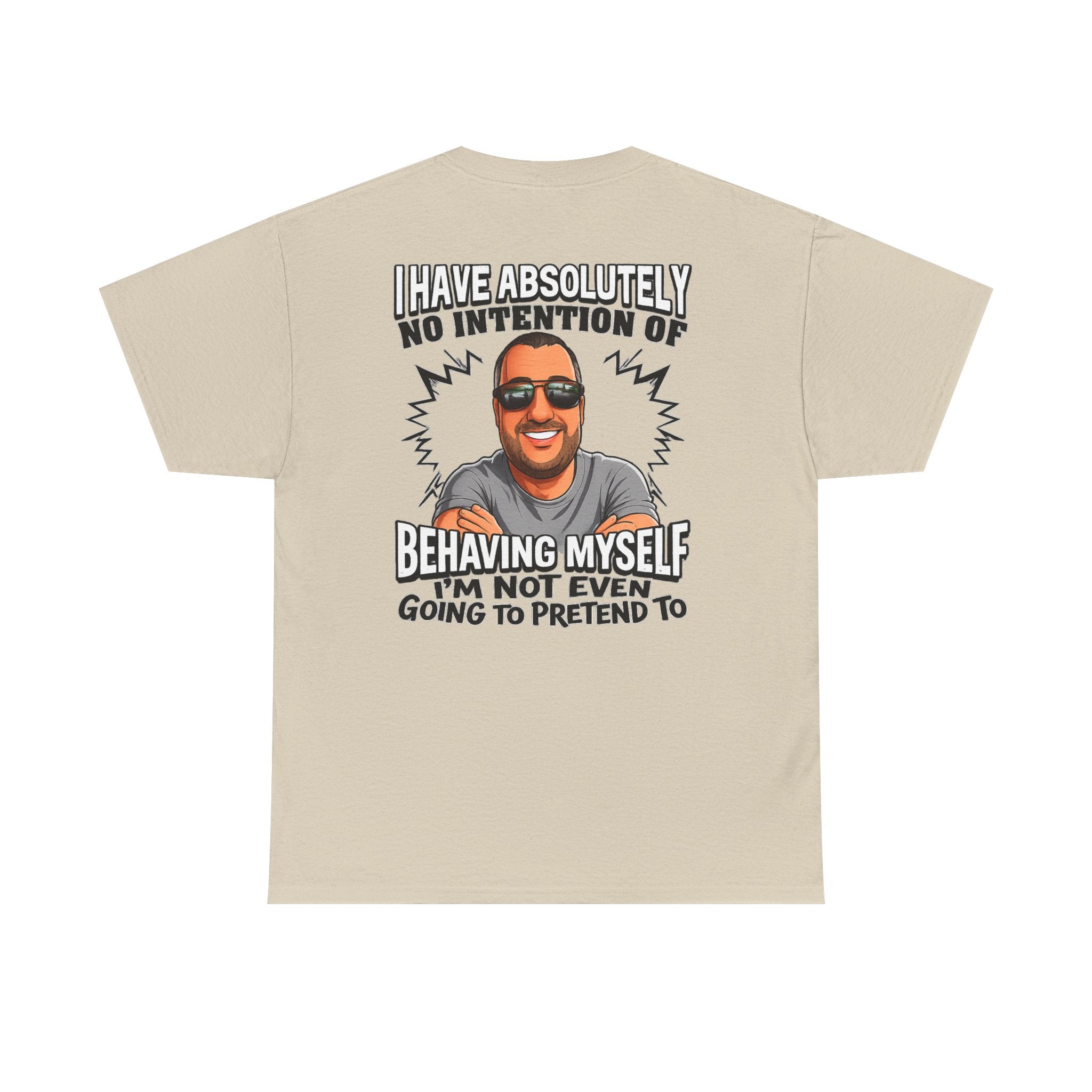Funny Graphic T-Shirt — "I Have Absolutely No Intention of Behaving Myself" Cartoon Portrait Tee