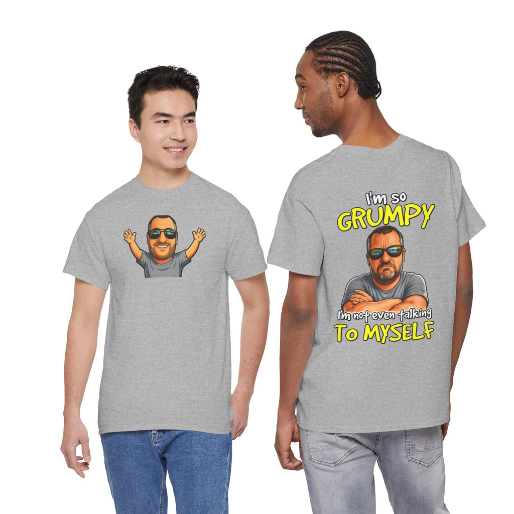 T-Shirt — "I'm So Grumpy (I’m Not Even Talking To Myself)" Graphic Tee