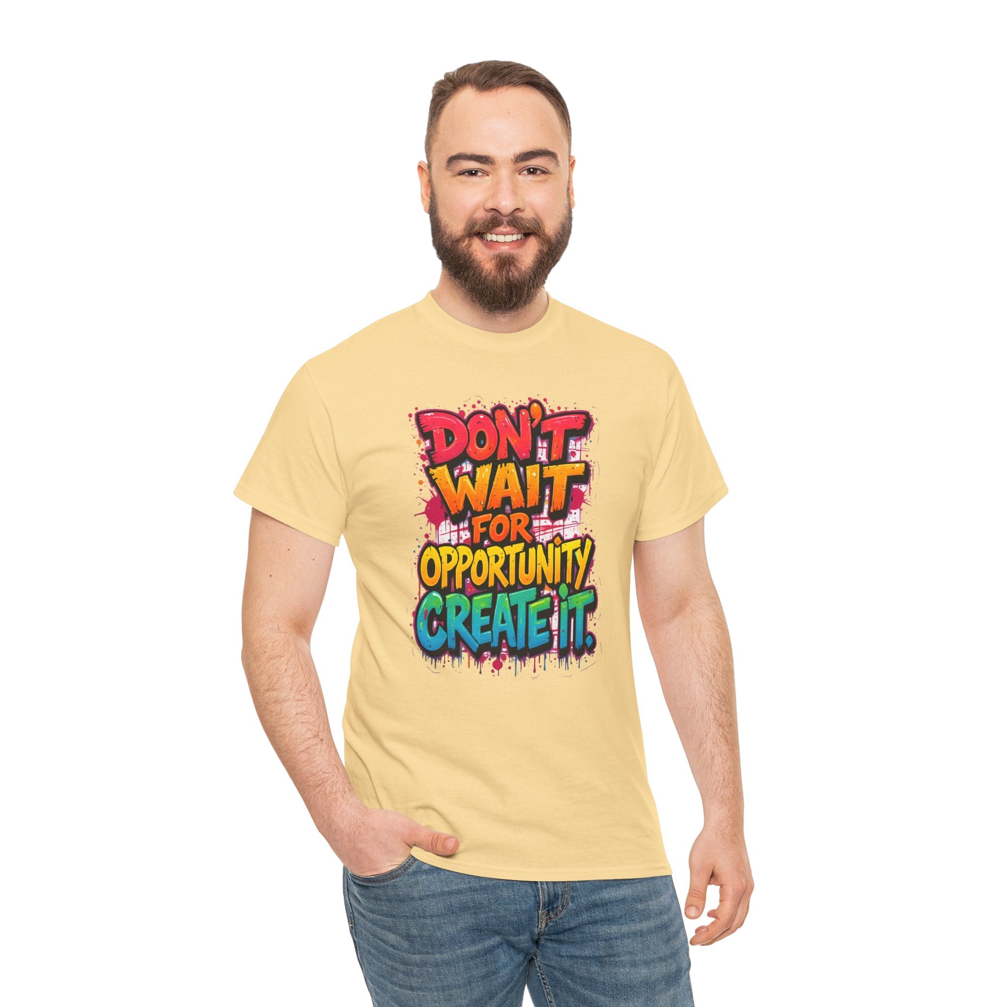 Don't Wait For Opportunity Create It T-Shirt — Motivational Graphic Tee