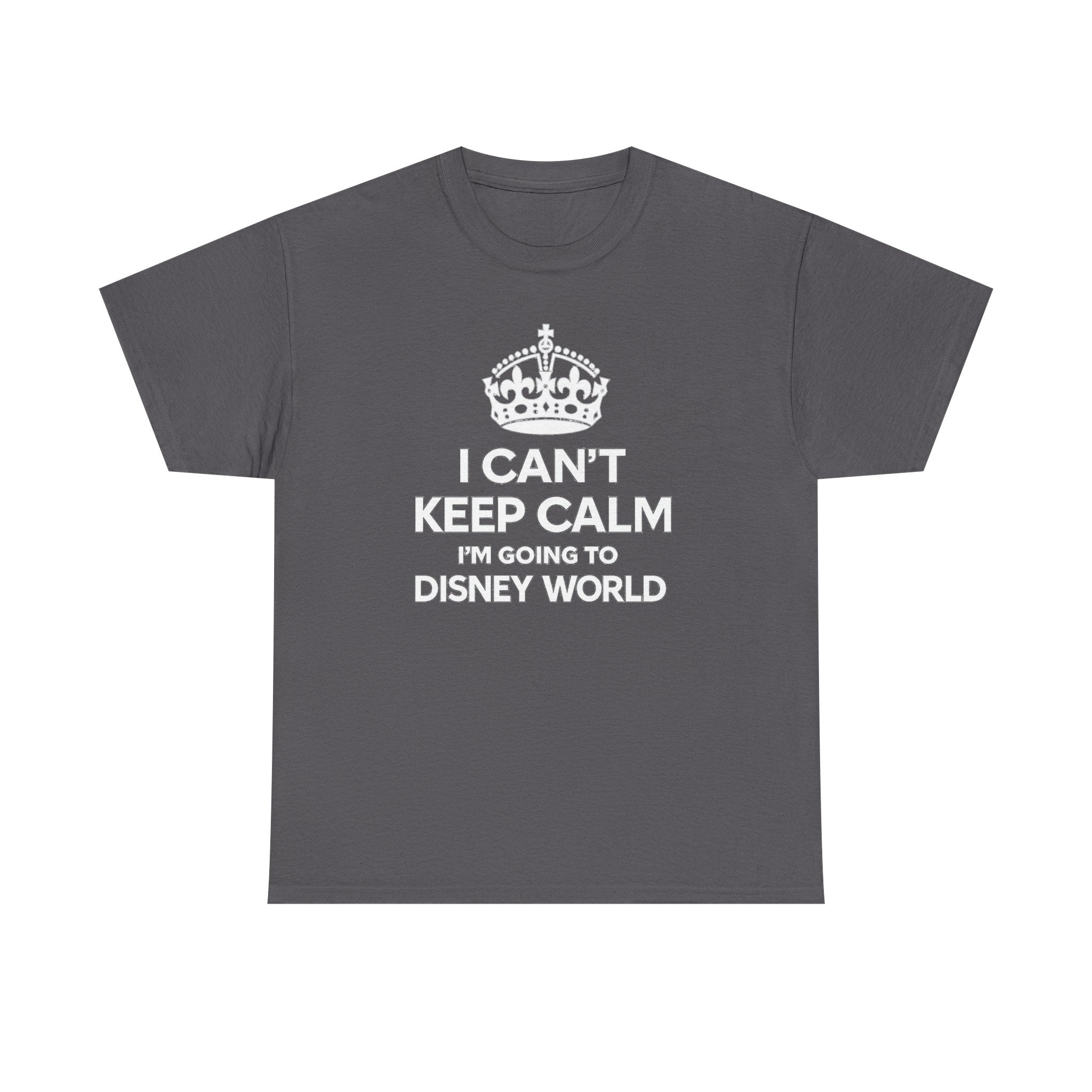 I Can't Keep Calm I'm Going to Disney World T-Shirt