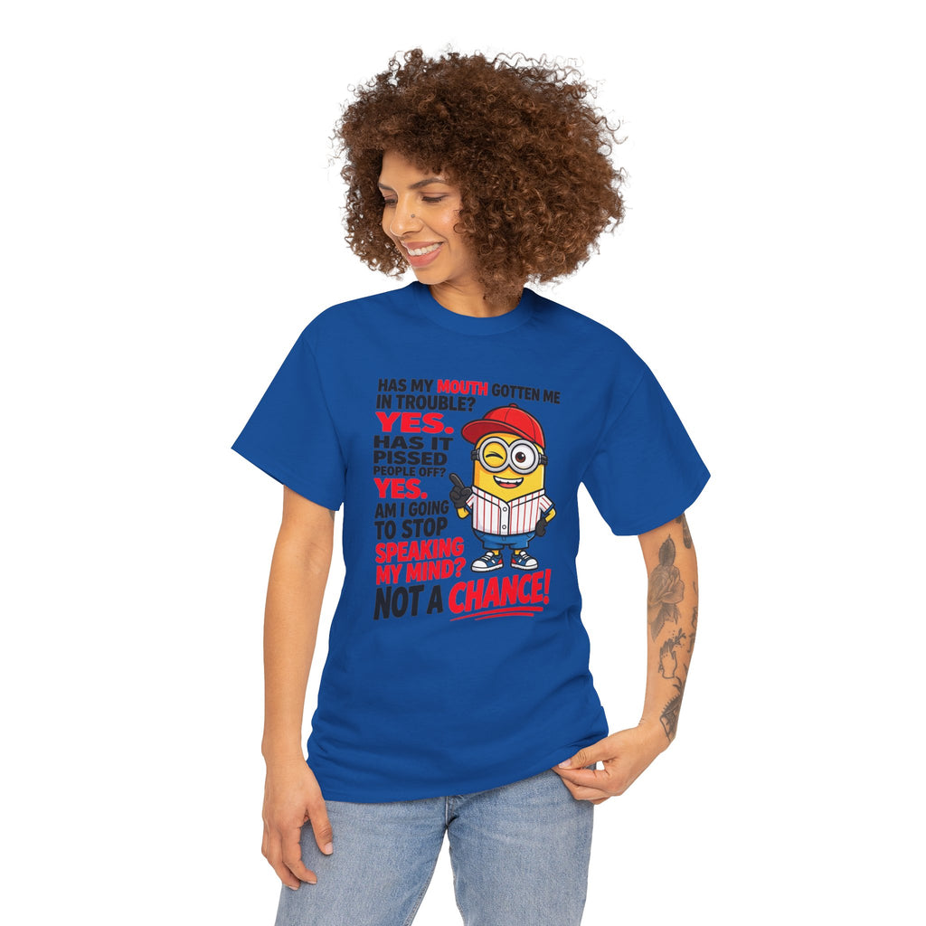 Funny Minion Shirt — "Has My Mouth Gotten Me in Trouble? Not a Chance!" Graphic Tee