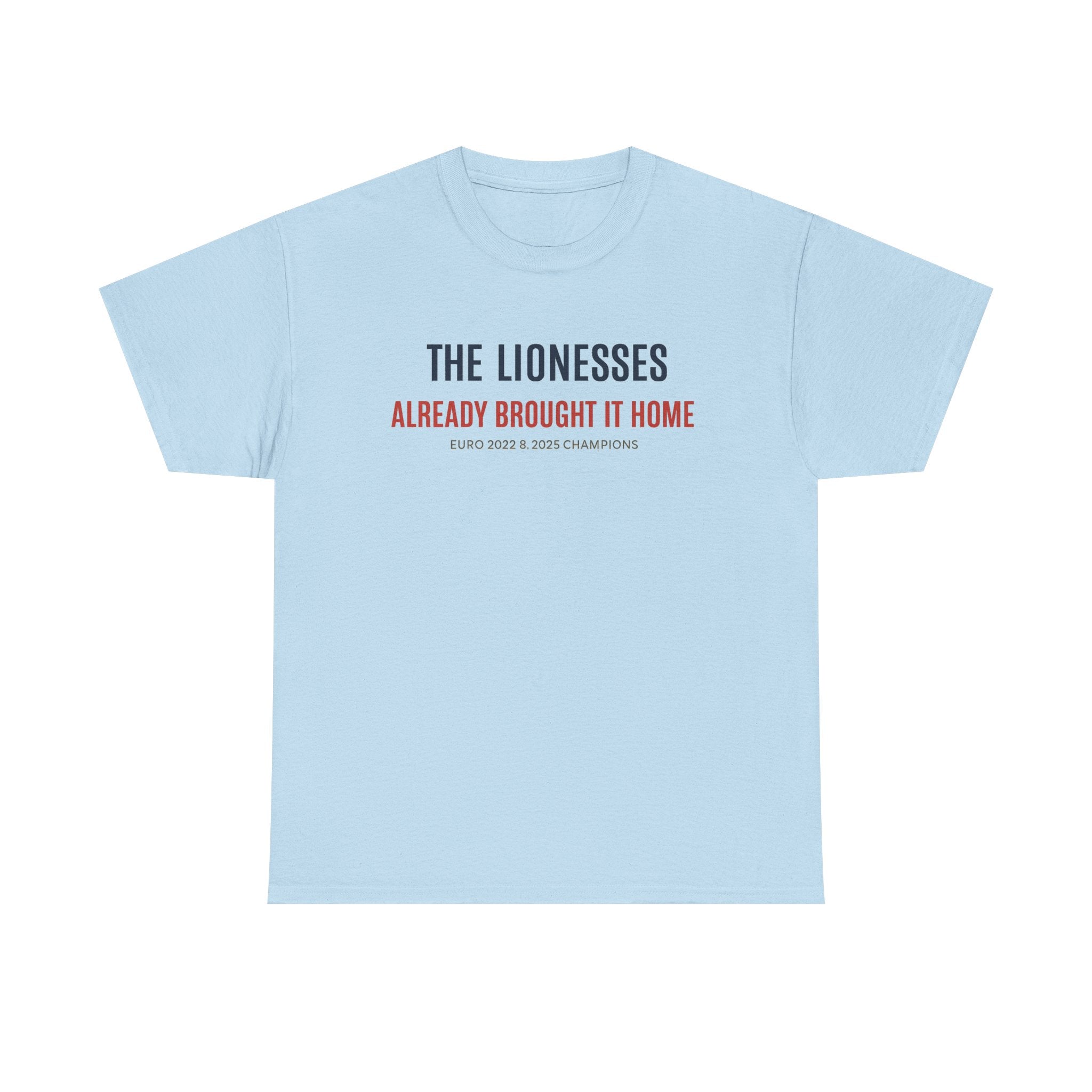 The Lionesses 'Already Brought It Home' Tee