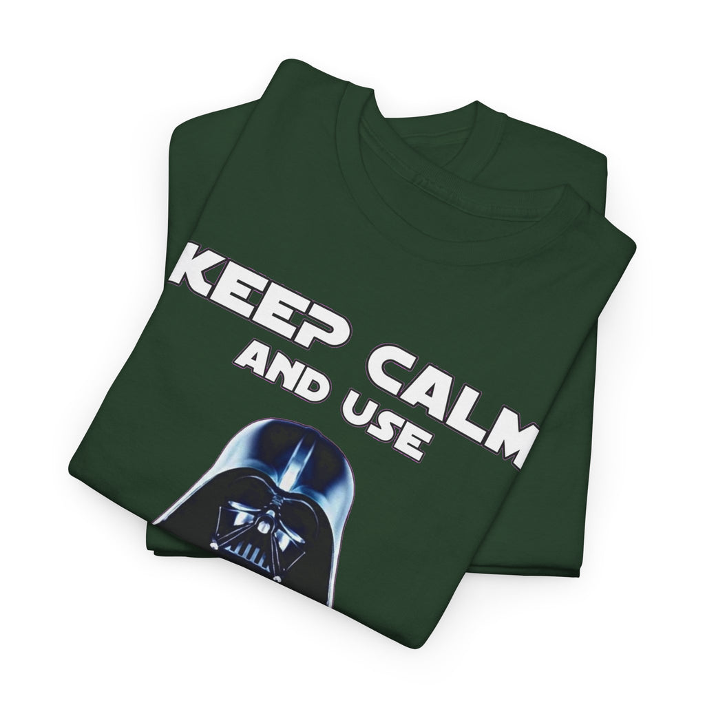 Keep Calm and Use The Force T-Shirt